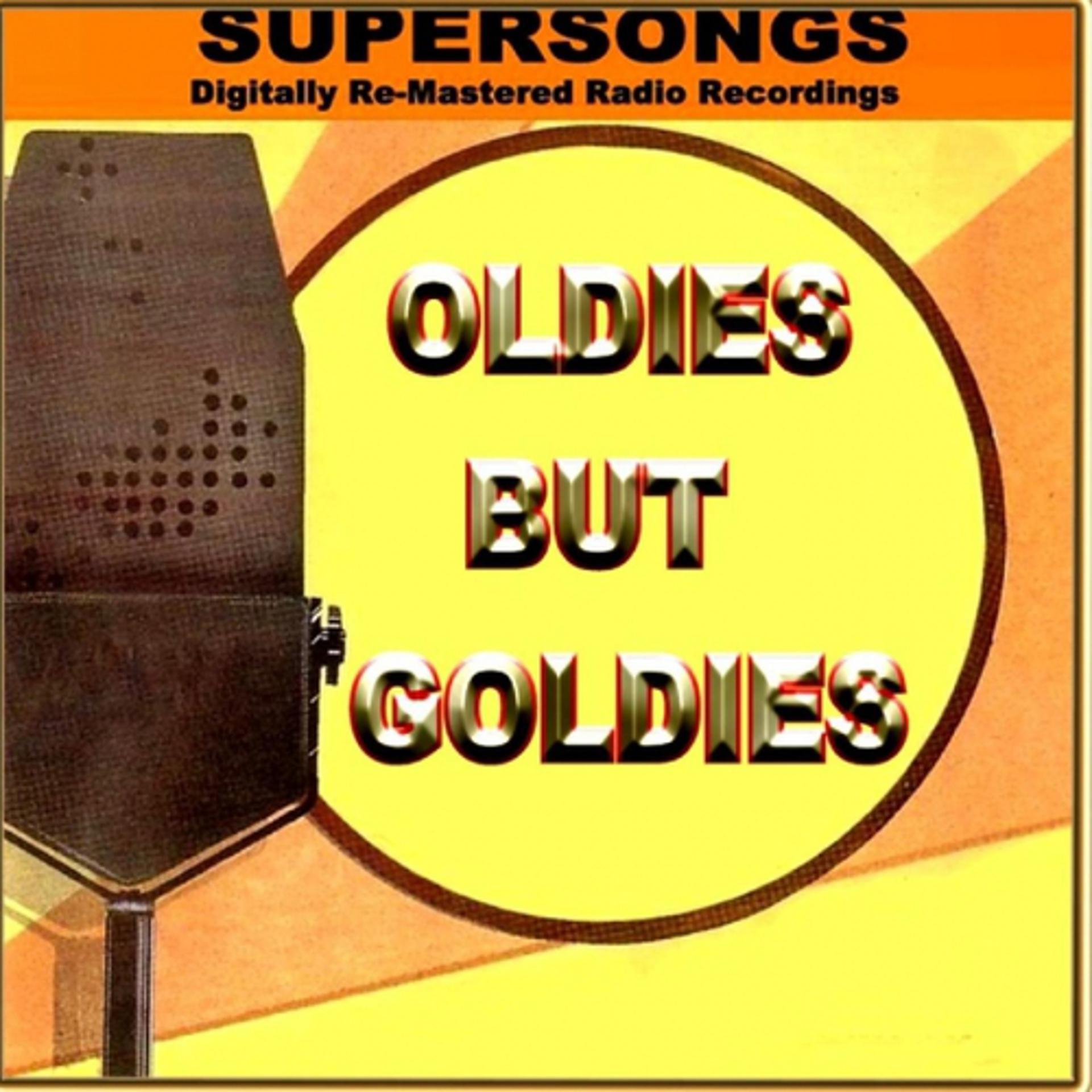 Постер альбома Supersongs - Oldies But Goldies