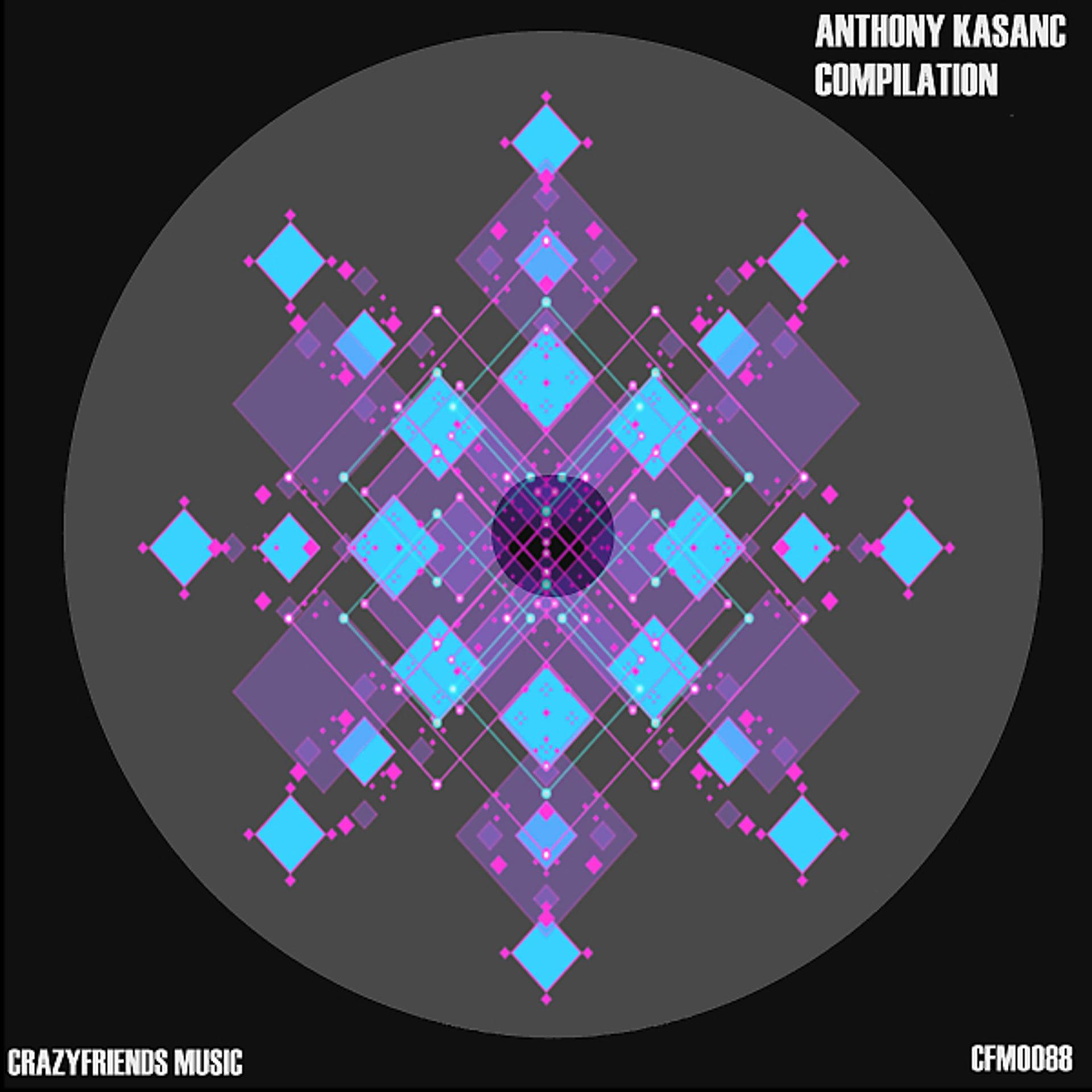 Постер альбома Anthony Kasanc Compilation