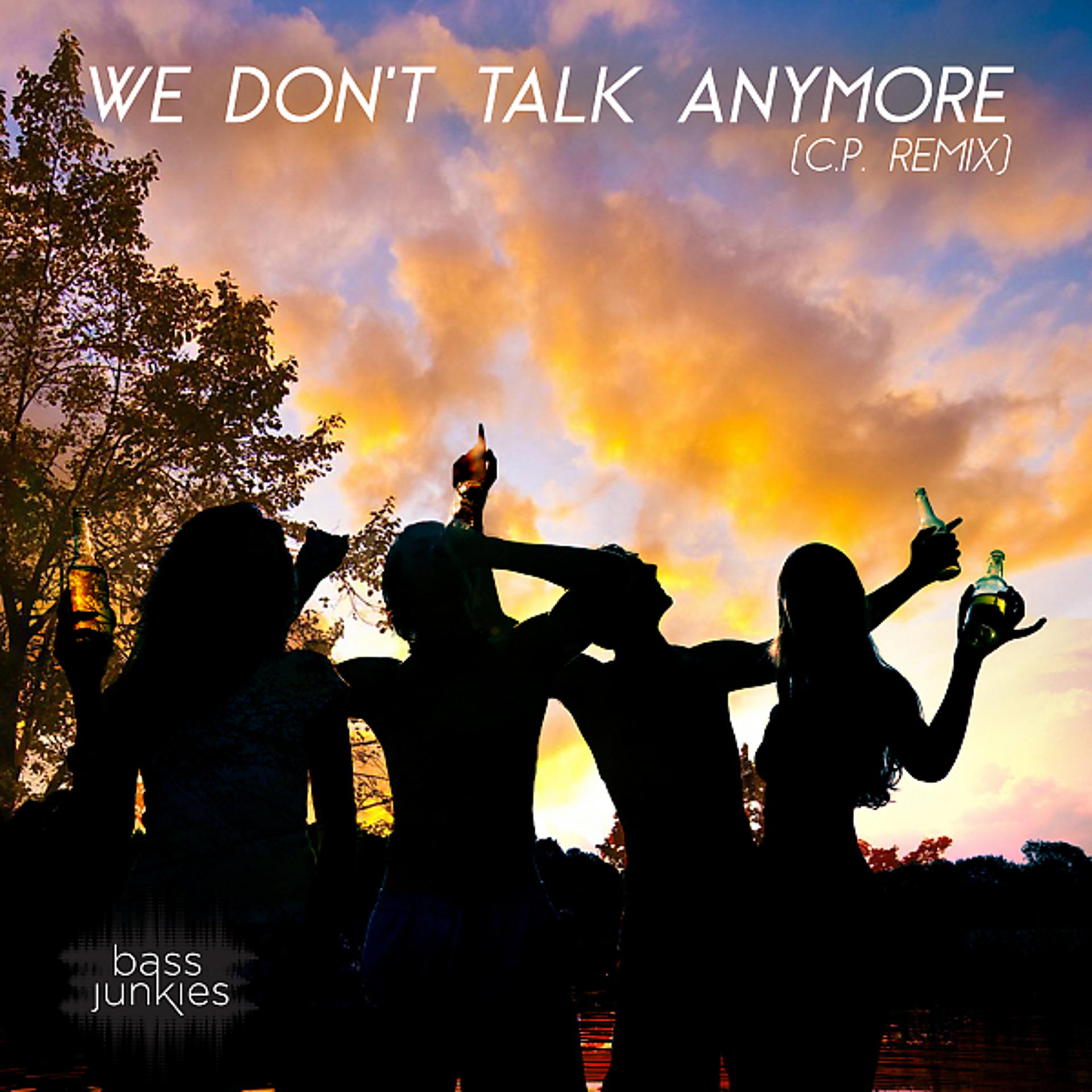 Постер альбома We Don't Talk Anymore (C.P. Remix)