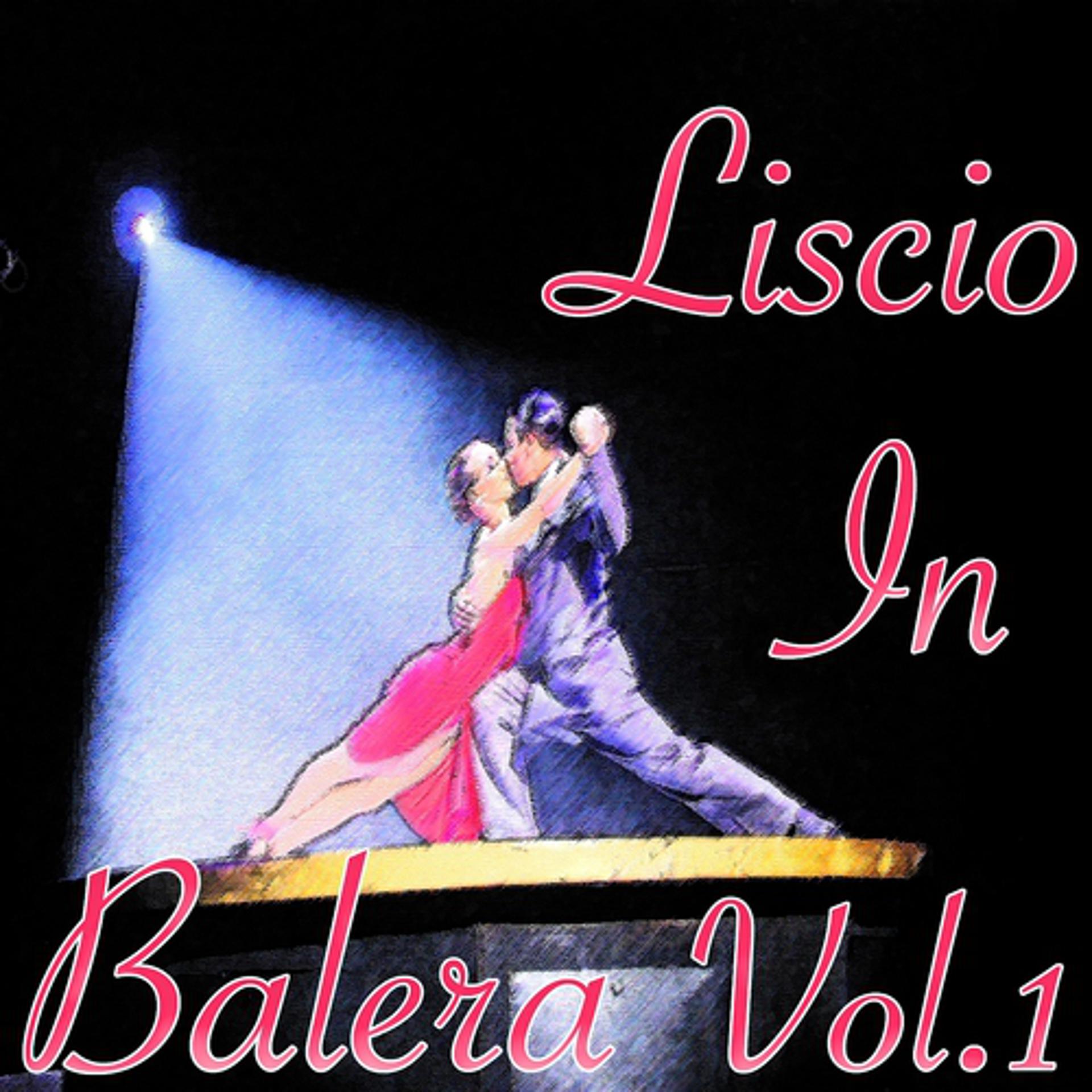 Постер альбома Liscio in balera, Vol. 1