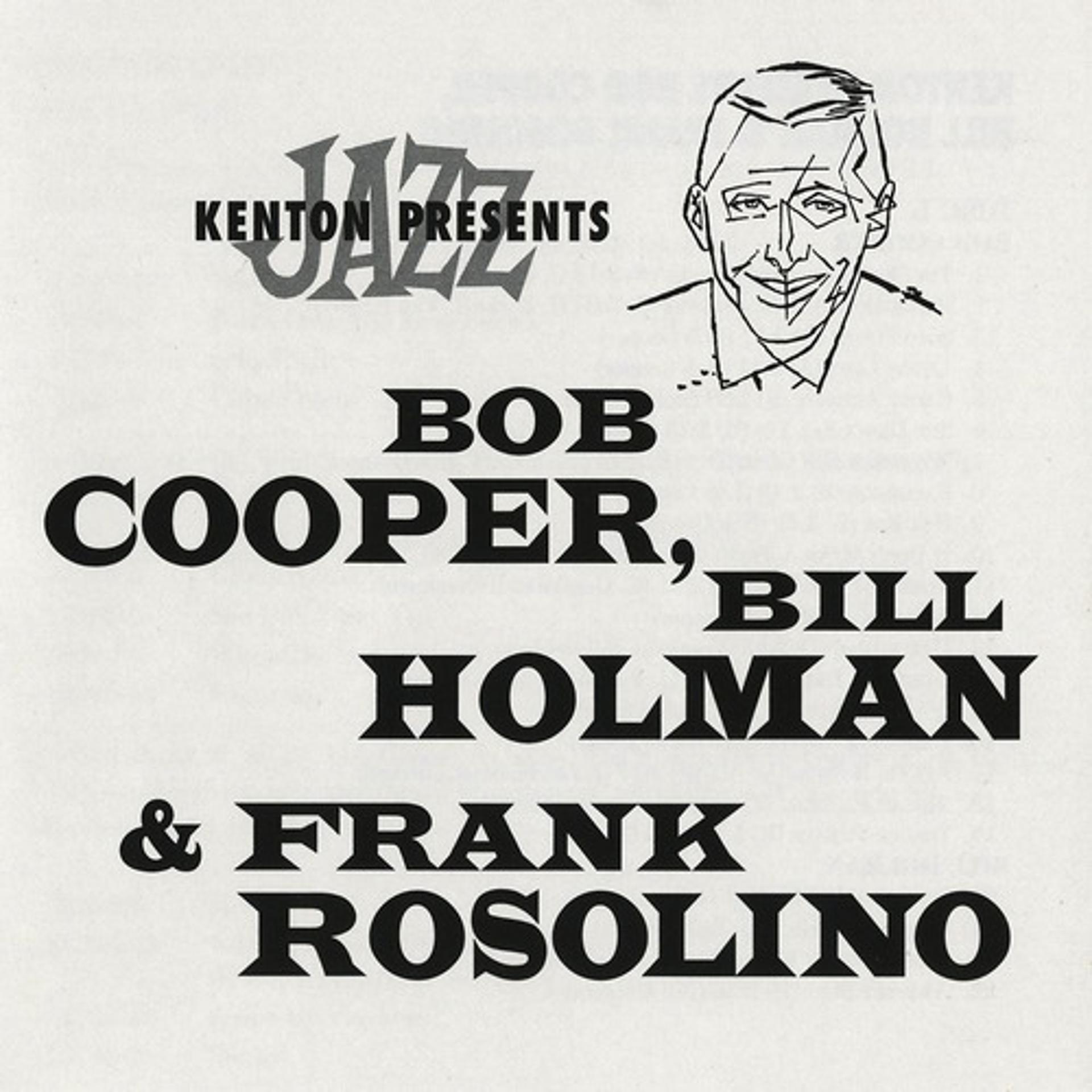 Постер альбома Stan Kenton Presents Bob Cooper, Bill Holman & Frank Rosolino