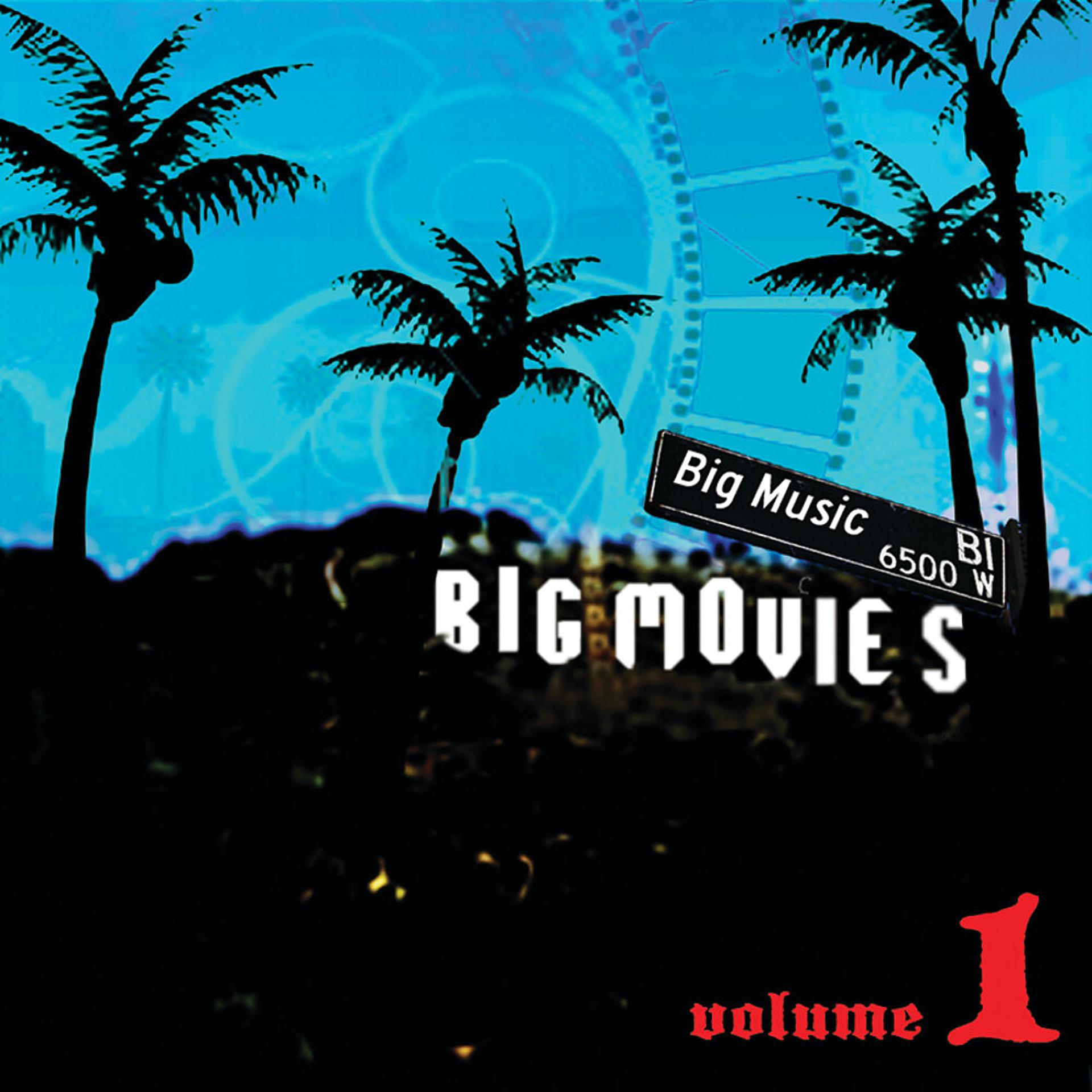 Постер альбома Big Movies, Big Music Volume 1