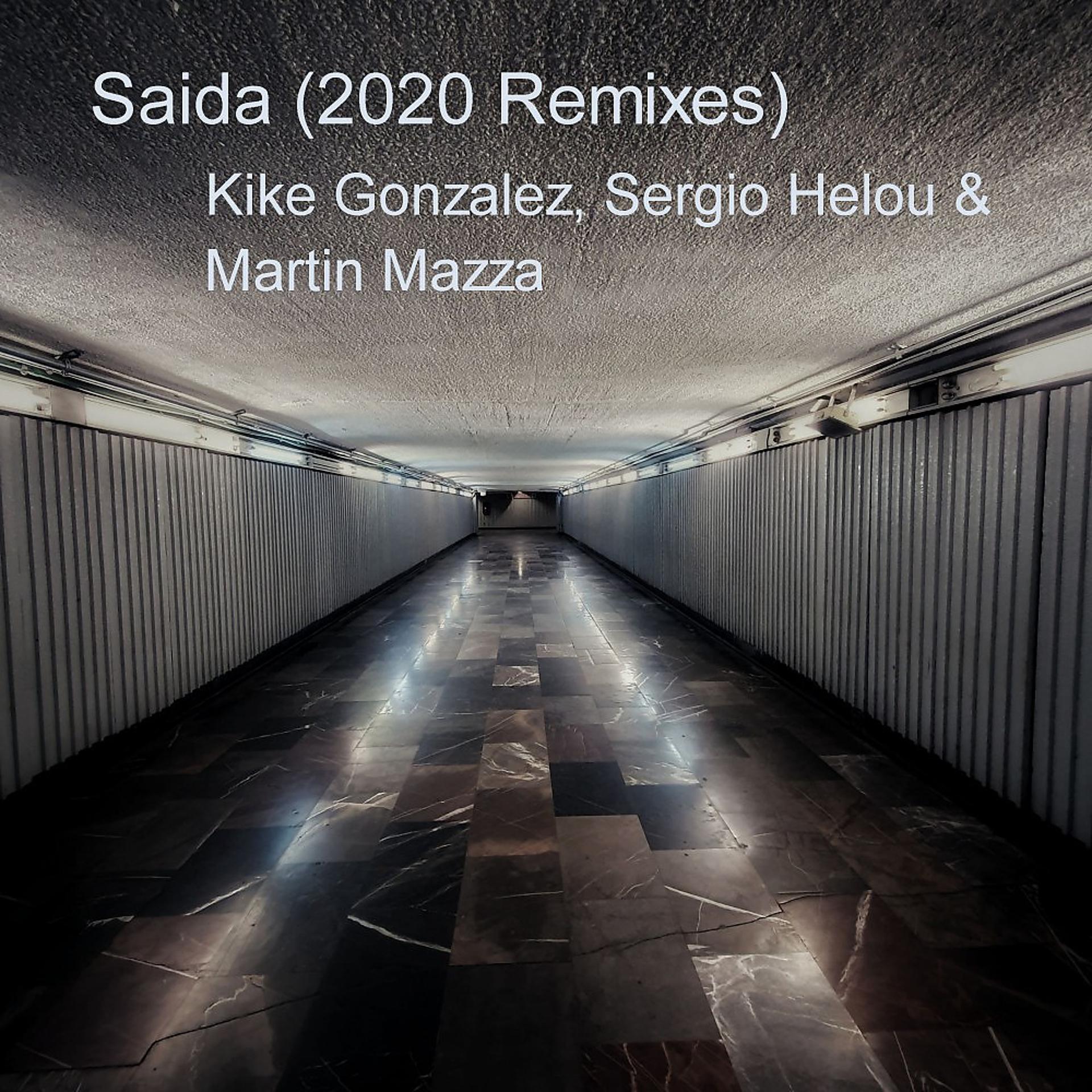 Постер альбома Saida (2020 Remixes)