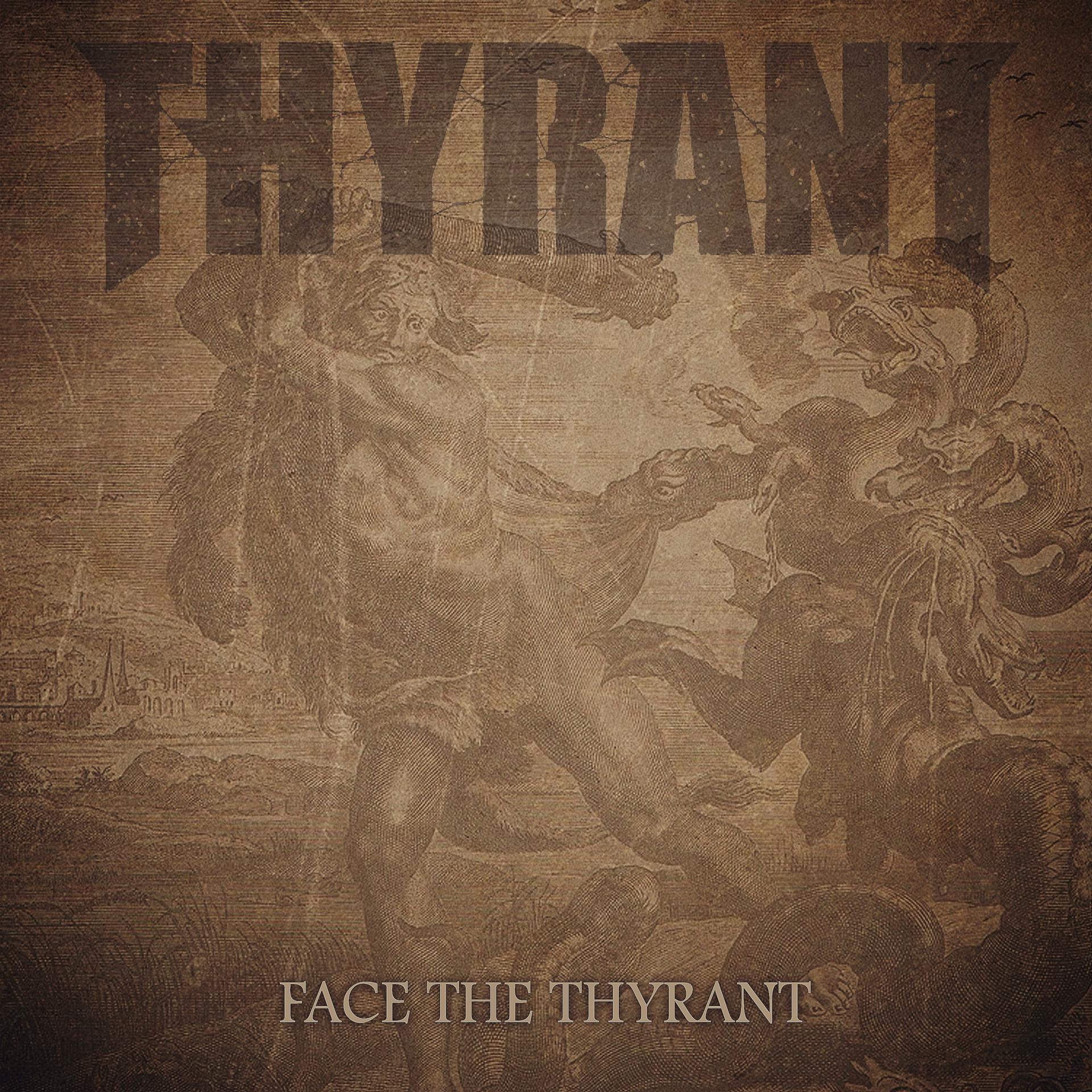Постер альбома Face the Thyrant