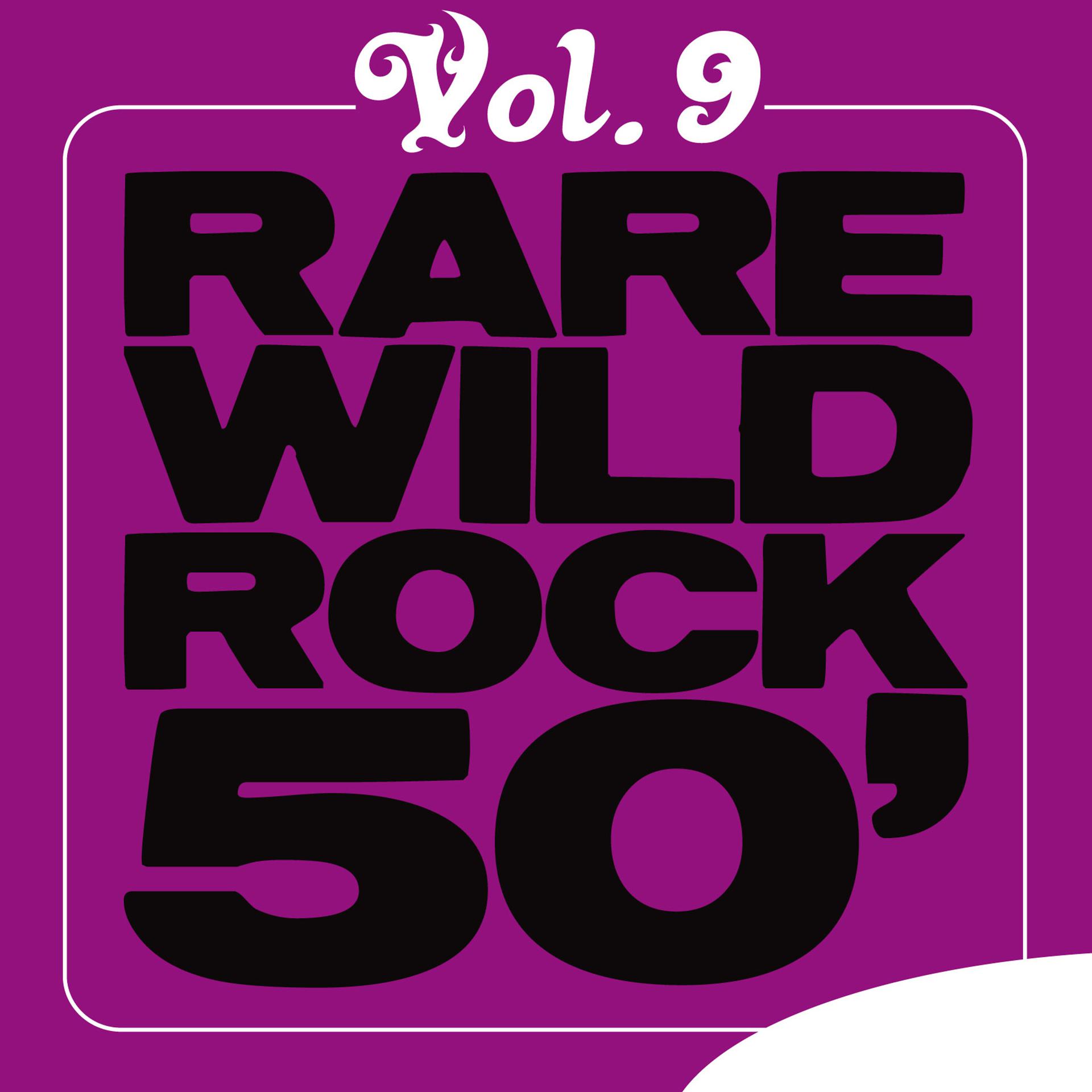 Постер альбома Rare Wild Rock 50', Vol. 9