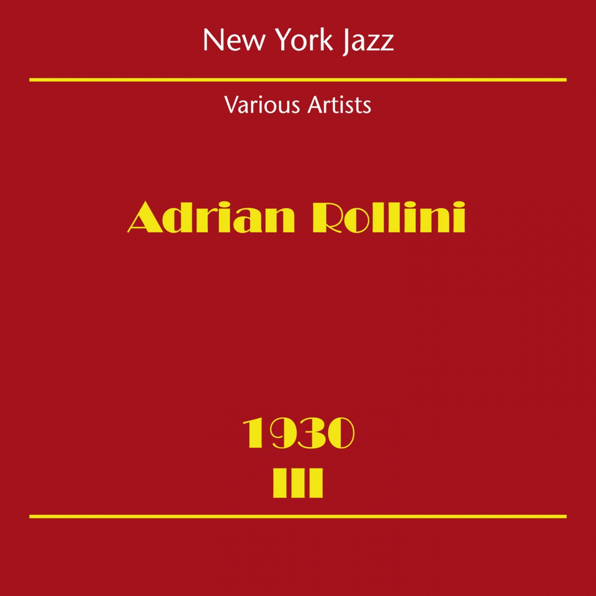 Постер альбома New York Jazz (Adrian Rollini 1930 III)