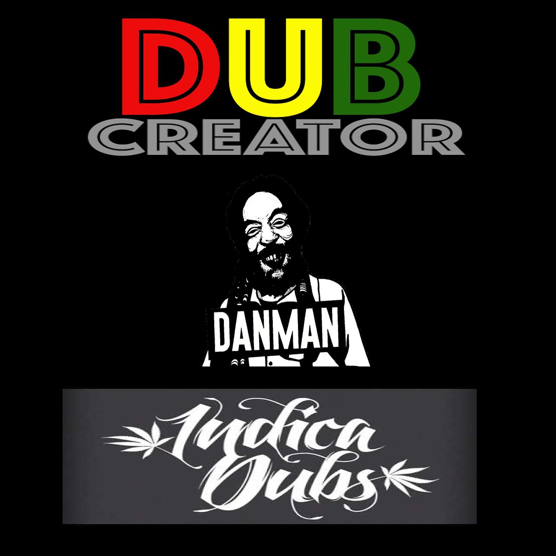 Постер альбома Indica Dubs Dubcreator Danman