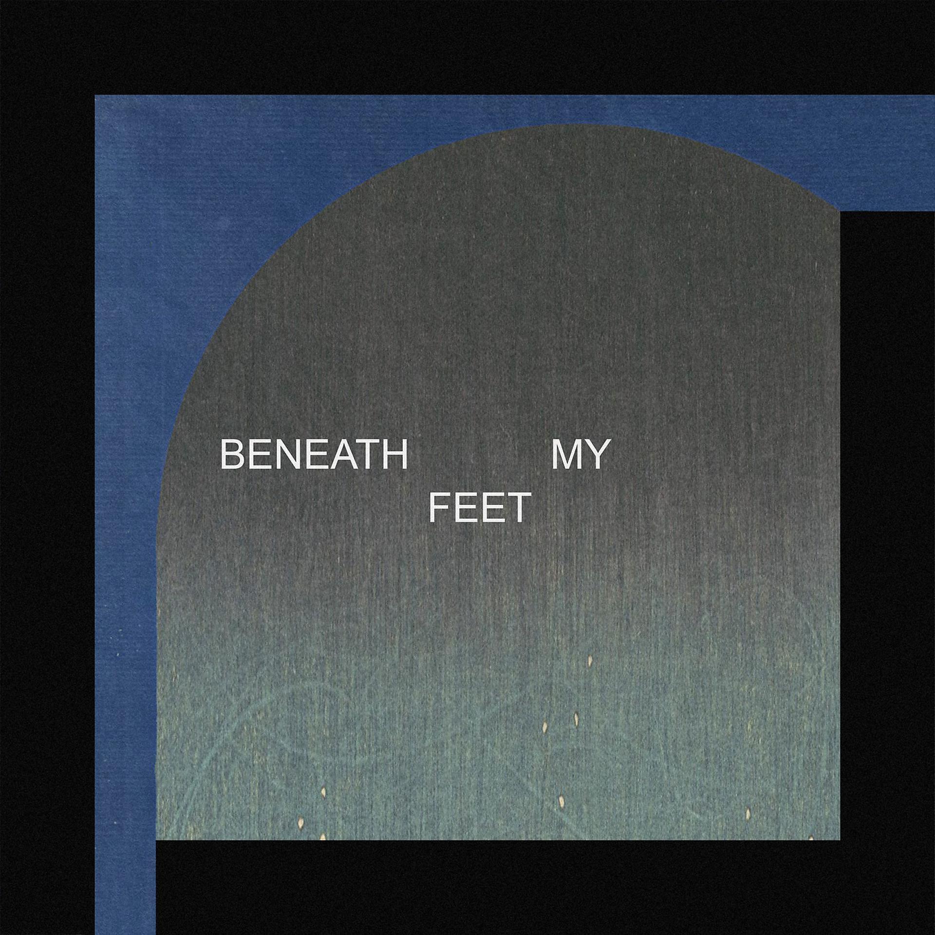 Постер альбома Beneath My Feet