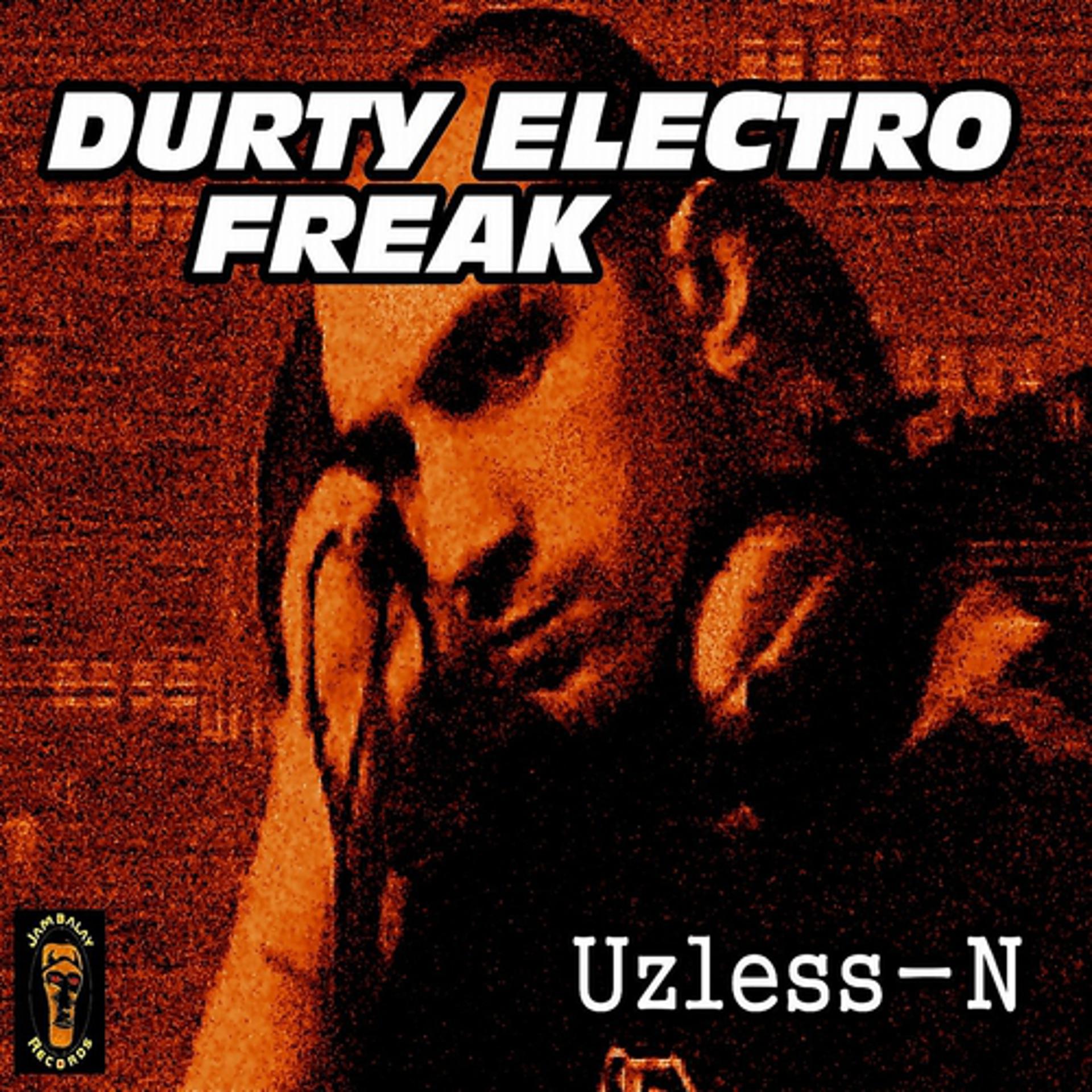 Постер альбома Durty Electro Freak