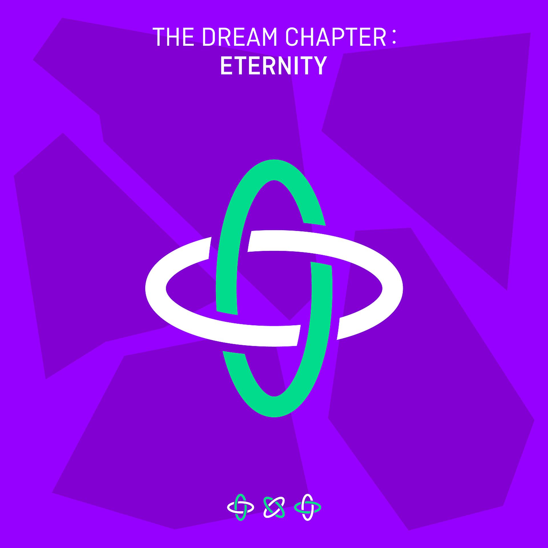 Постер альбома The Dream Chapter: ETERNITY