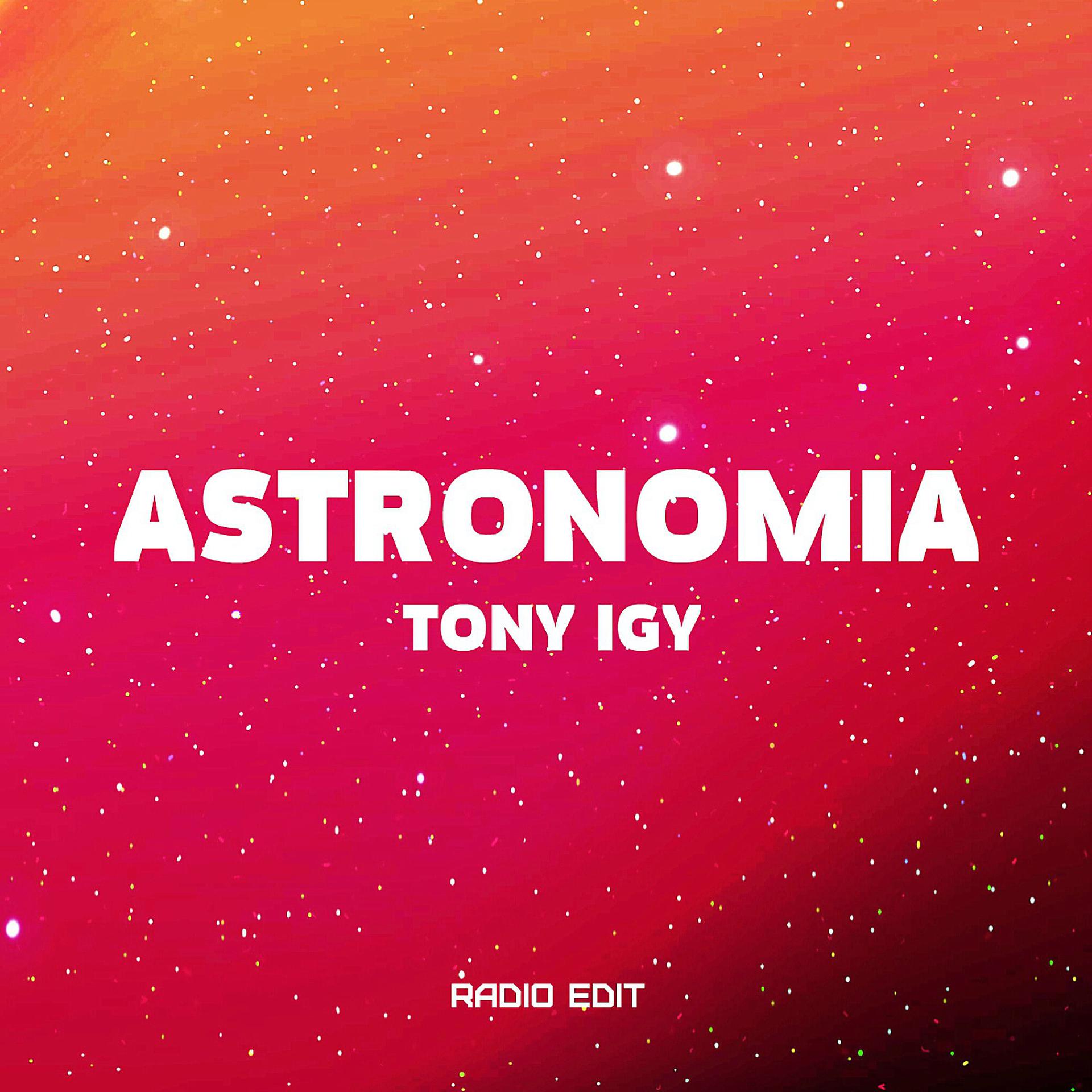 Постер альбома Astronomia (Radio Edit)