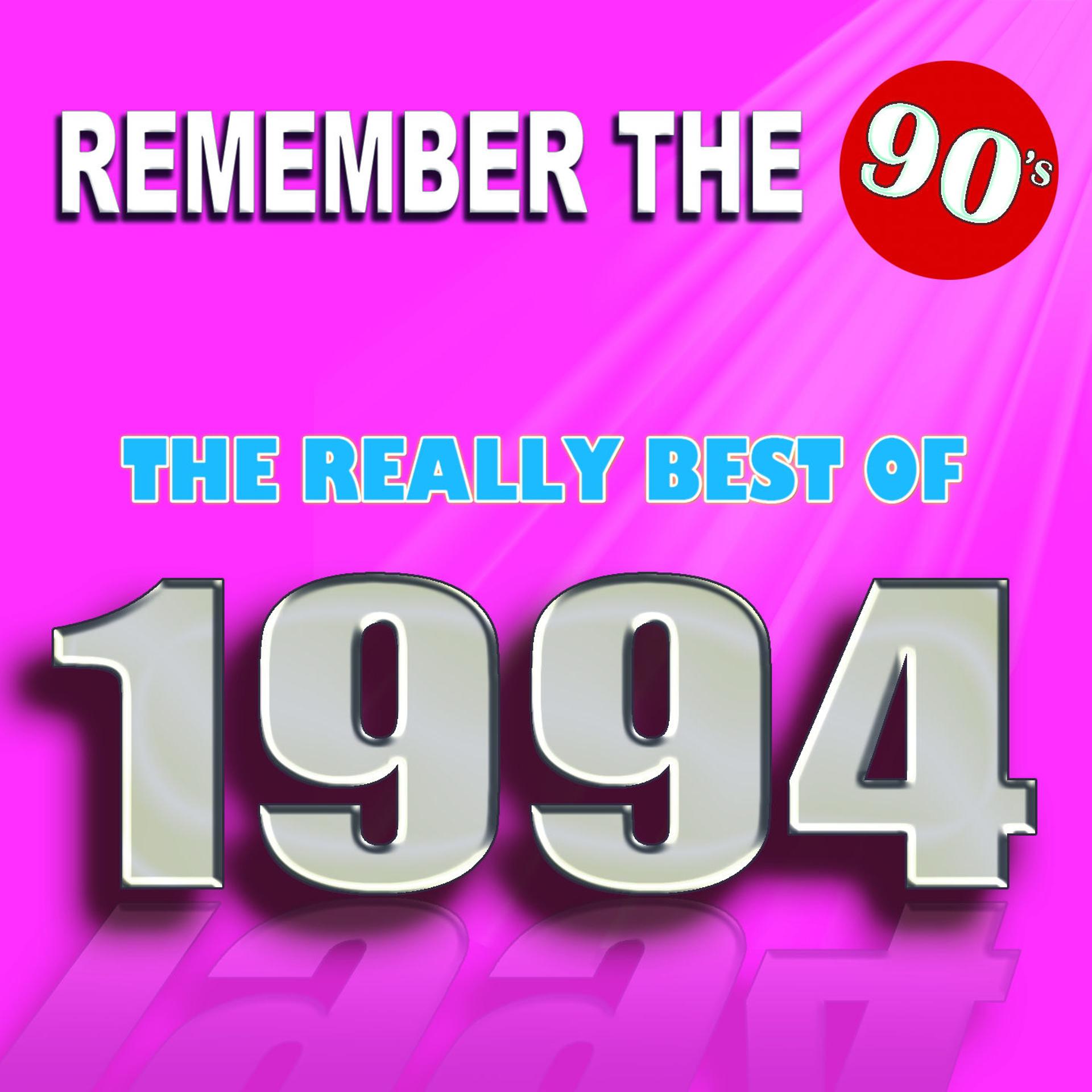 Постер альбома Remember the 90's : The Really Best of 1994