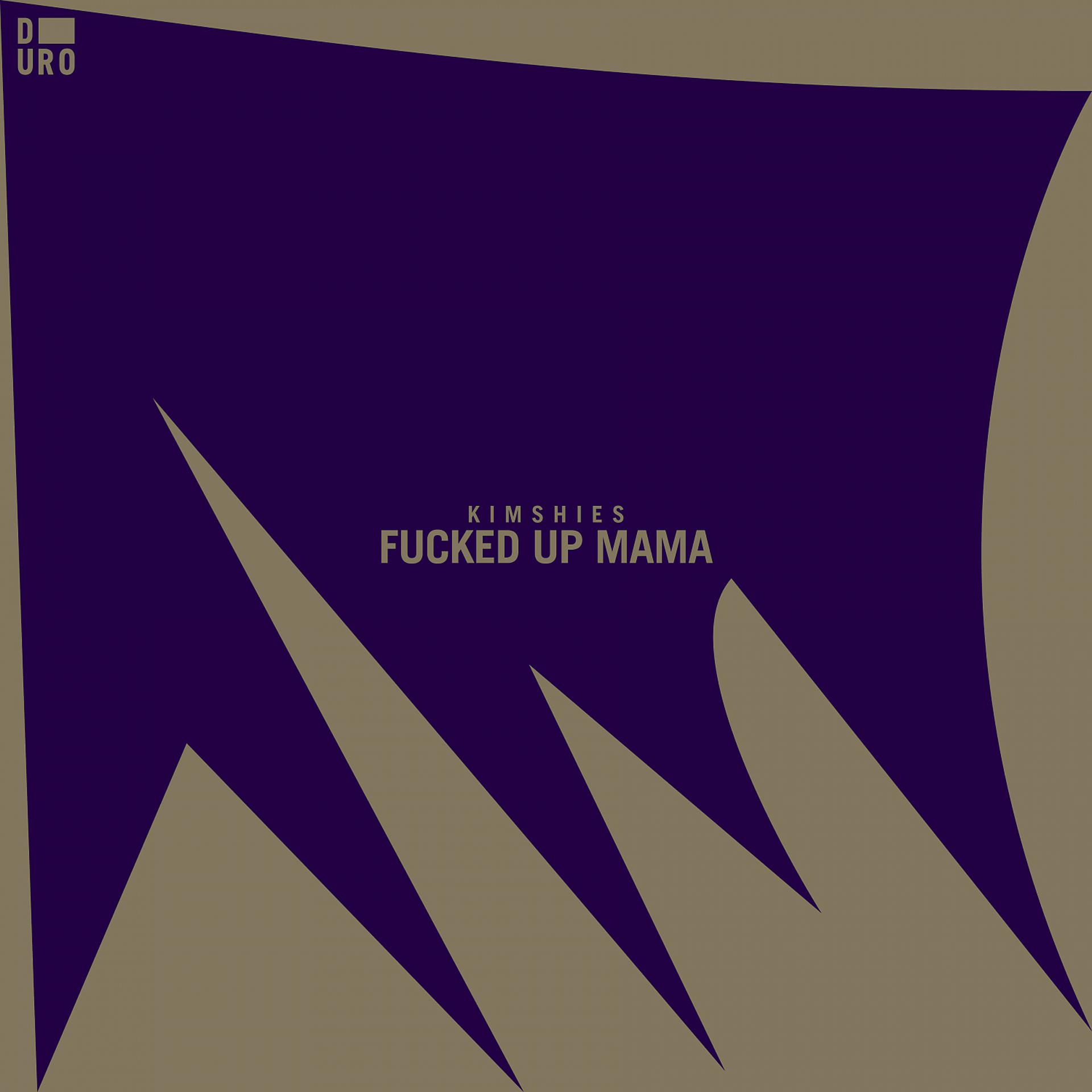 Постер альбома Fucked Up Mama