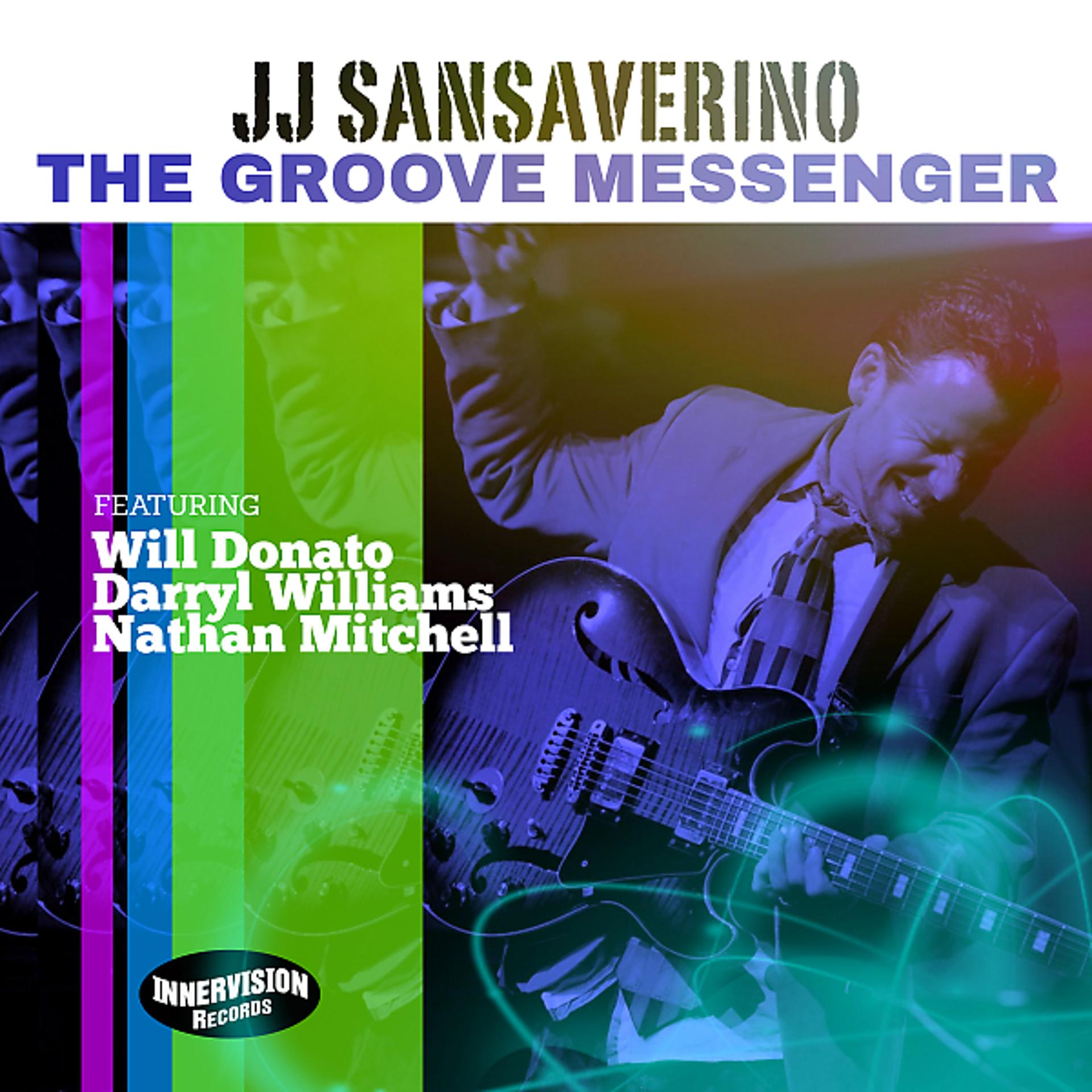 Постер альбома The Groove Messenger (feat. Will Donato, Darryl Williams & Nathan Mitchell) [Radio Edit]