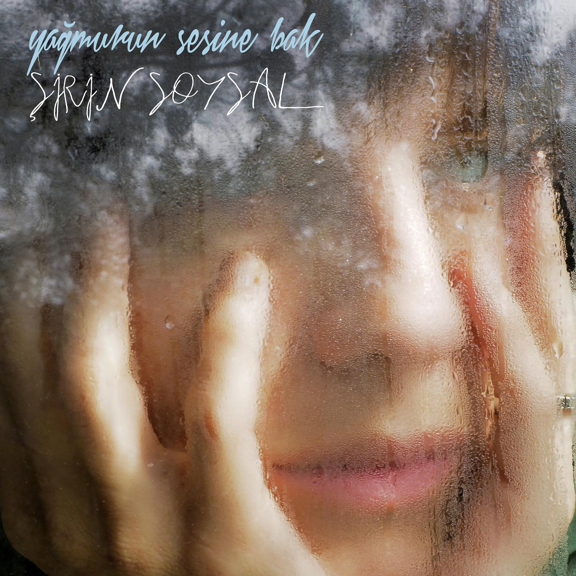 Постер альбома Yağmurun Sesine Bak