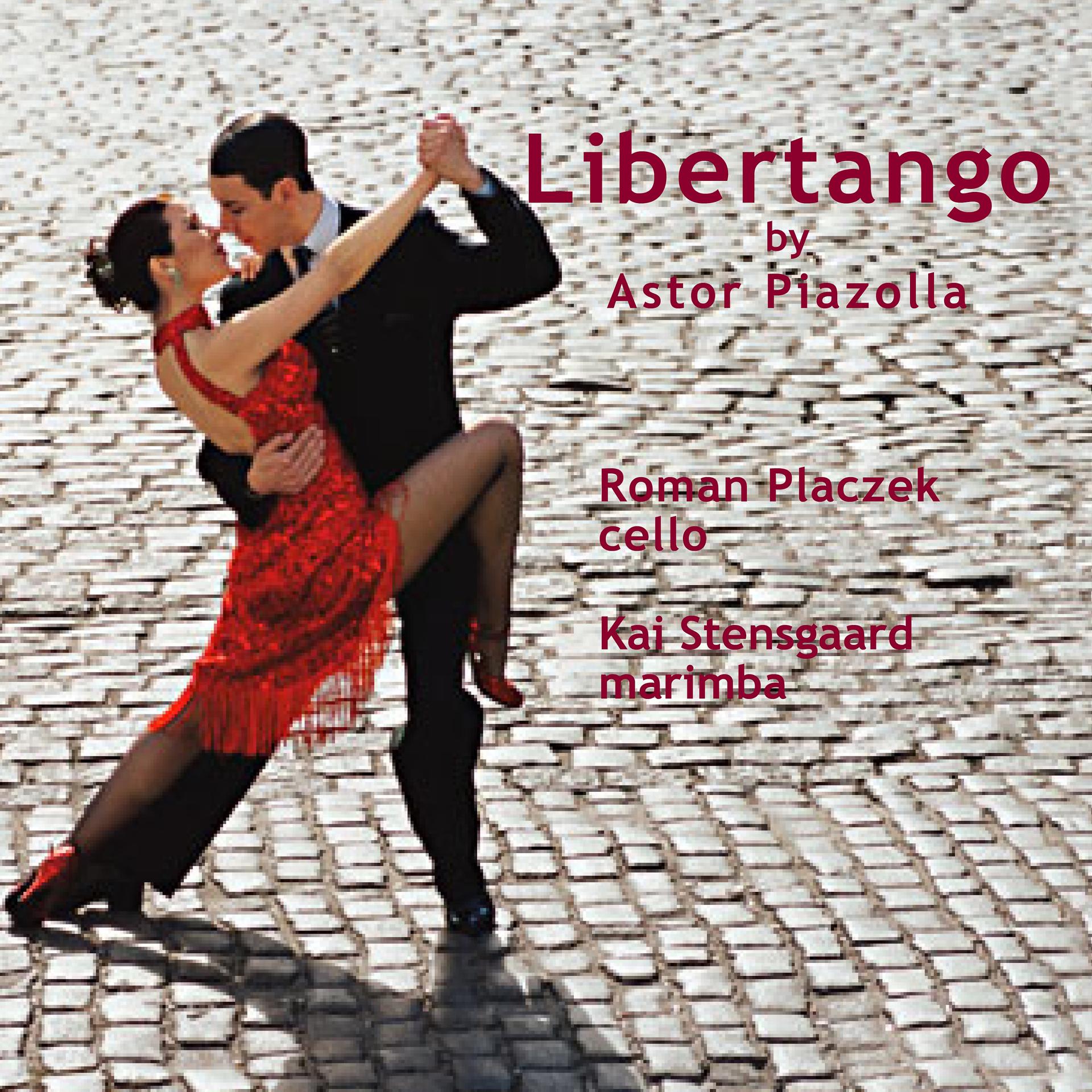 Постер альбома Libertango for Cello & Marimba