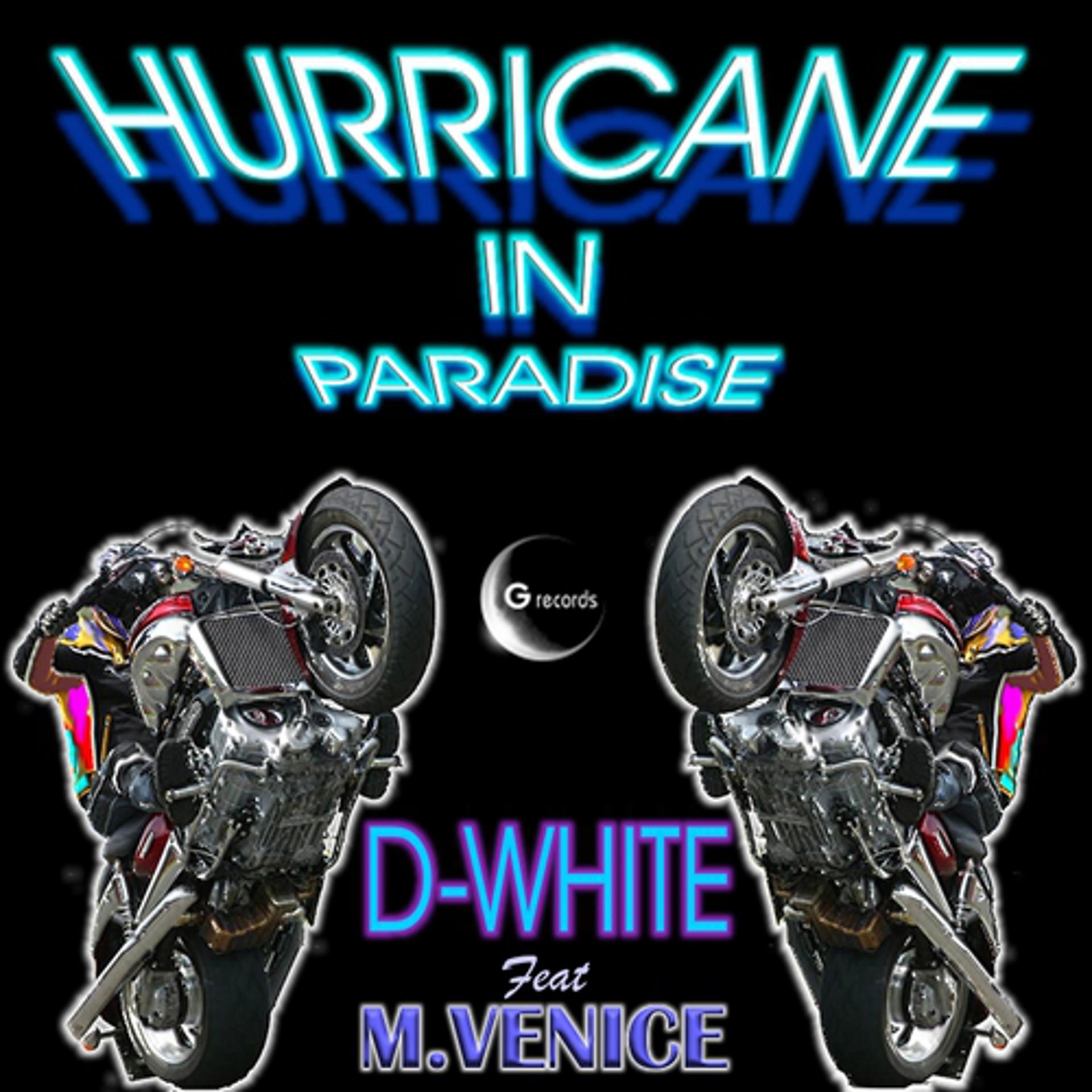 Постер альбома Hurricane in Paradise Feat M Venice