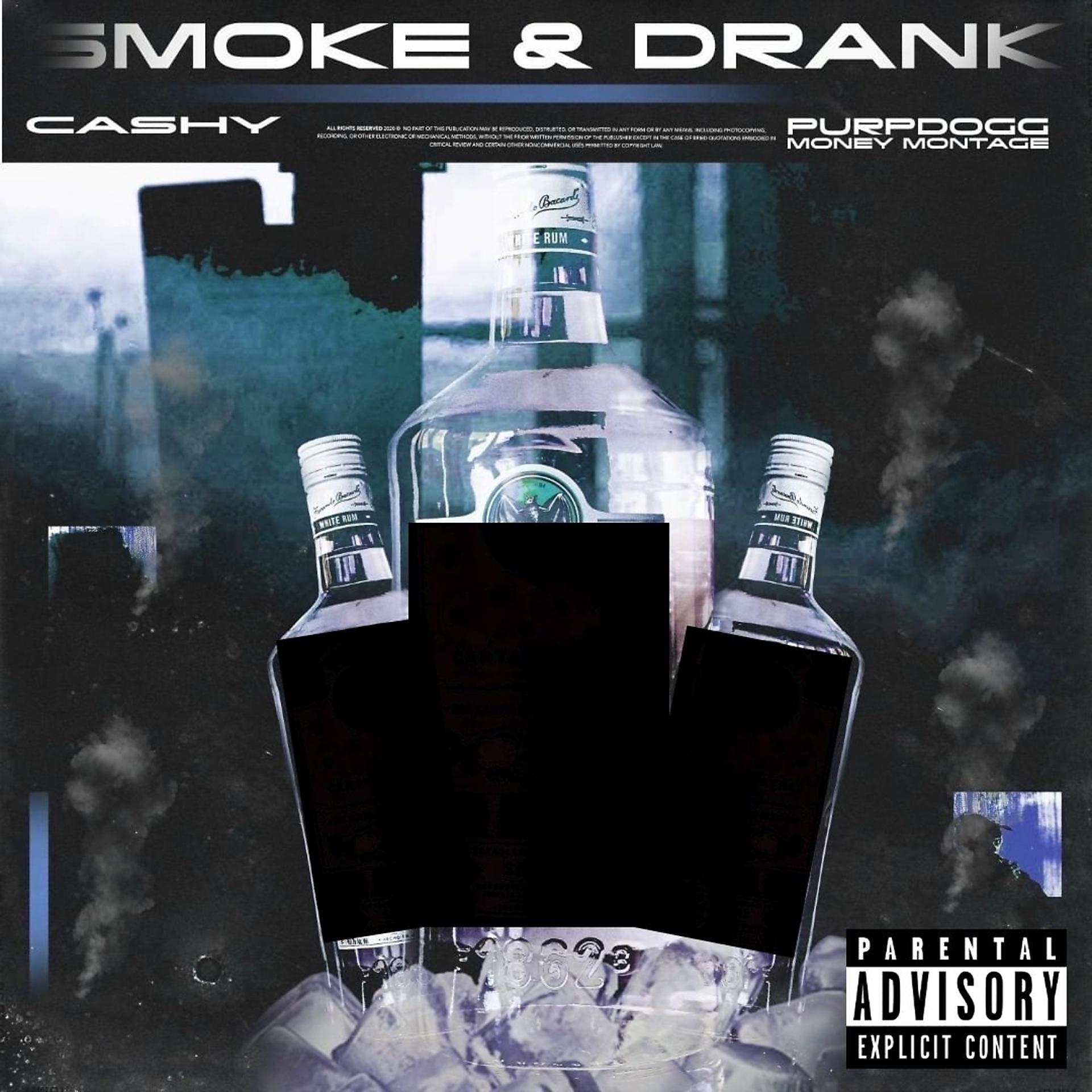 Постер альбома Smoke & Drank (feat. Purpdogg & Money Montage)