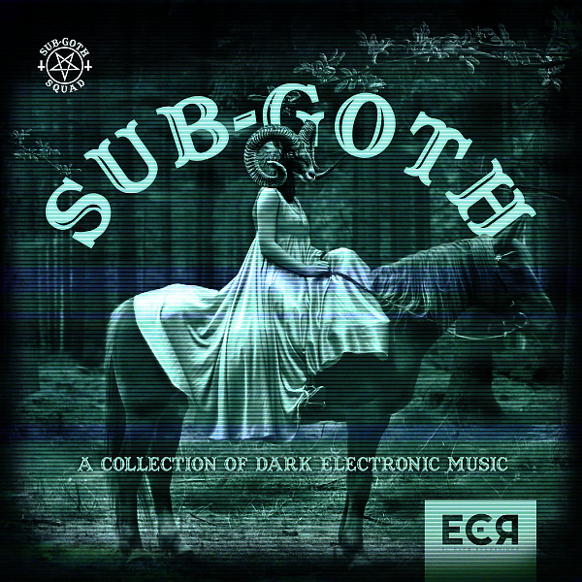 Постер альбома SubGoth: A Collection of Dark Electronic Music