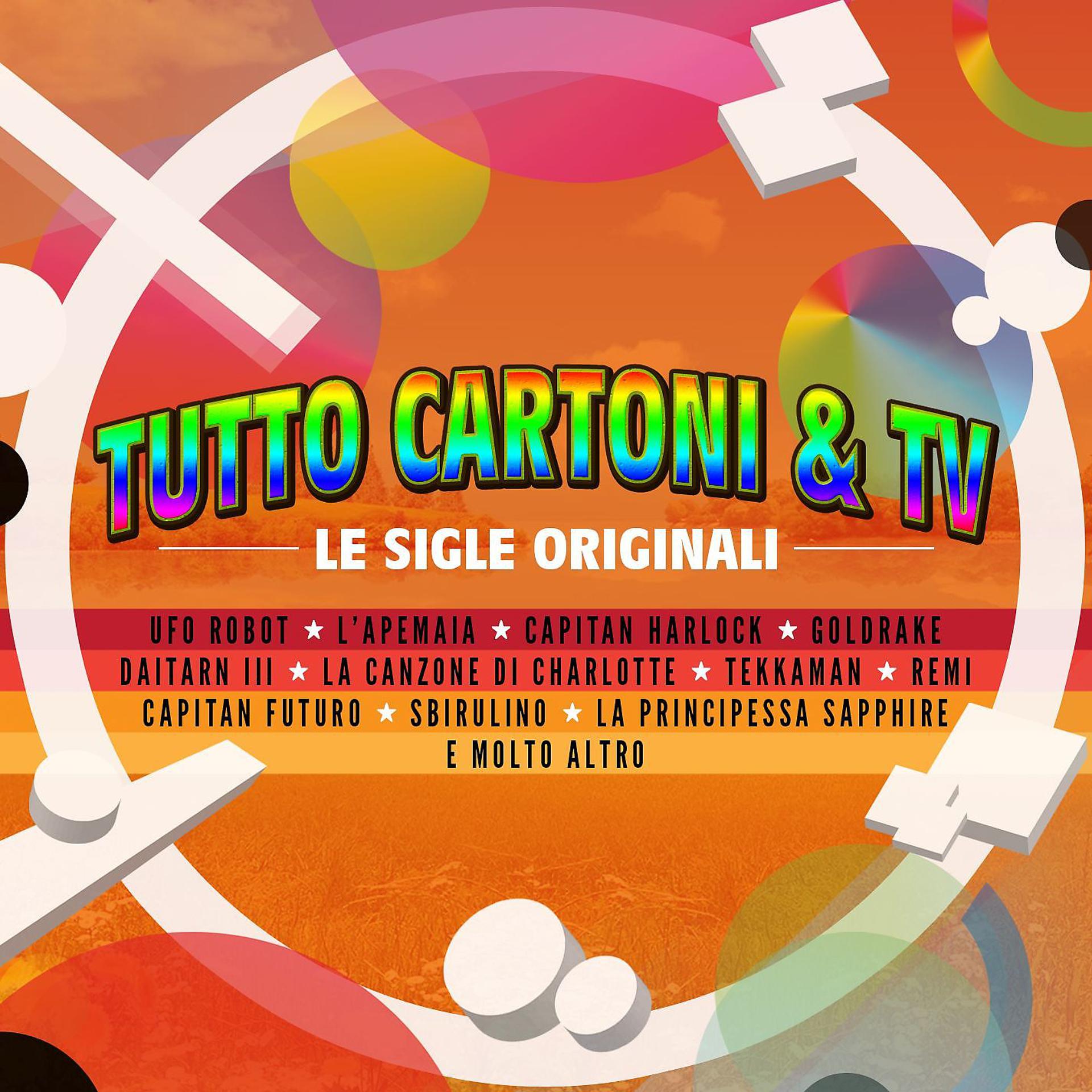 Постер альбома Tutto Cartoni & TV (Le Sigle Originali)