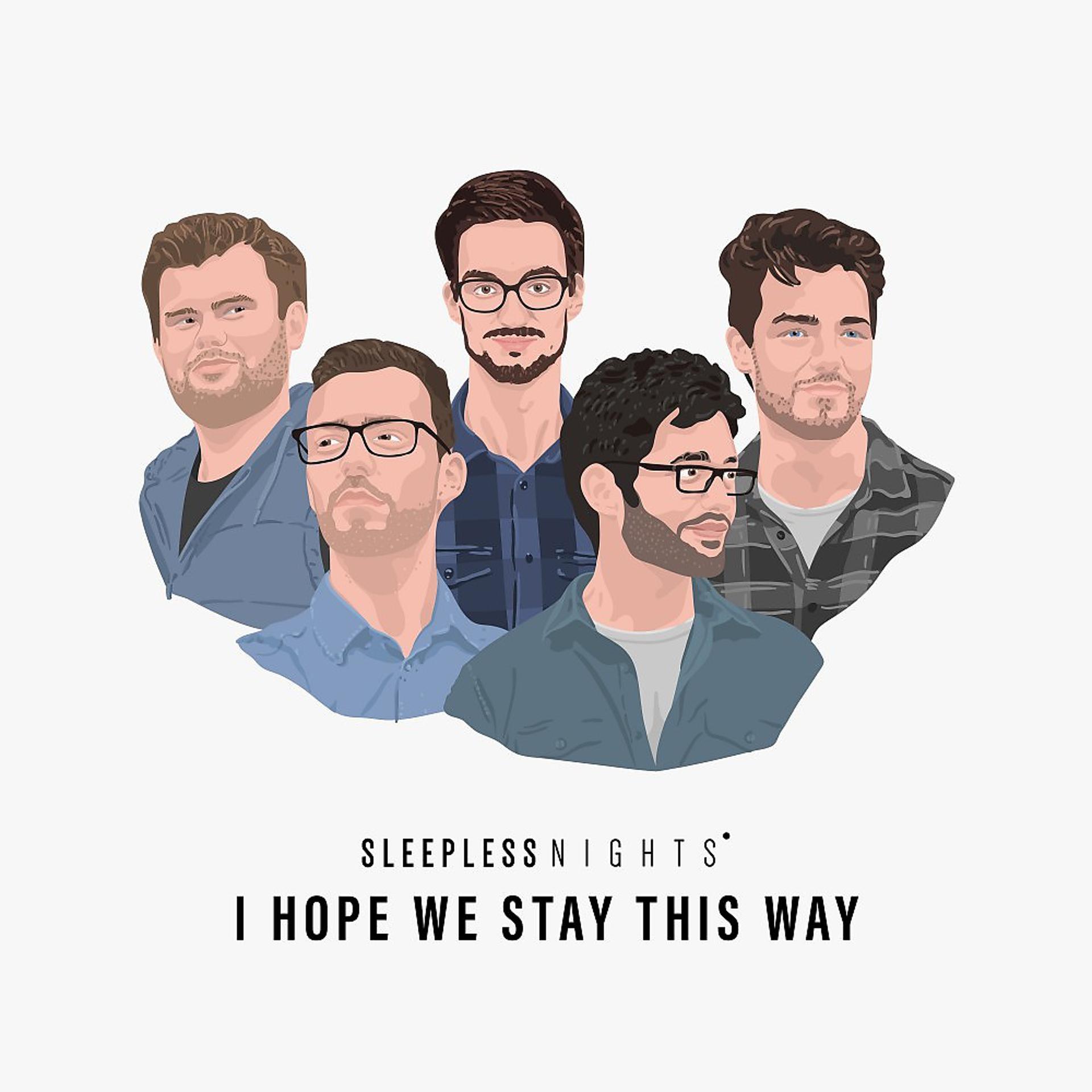 Постер альбома I Hope We Stay This Way