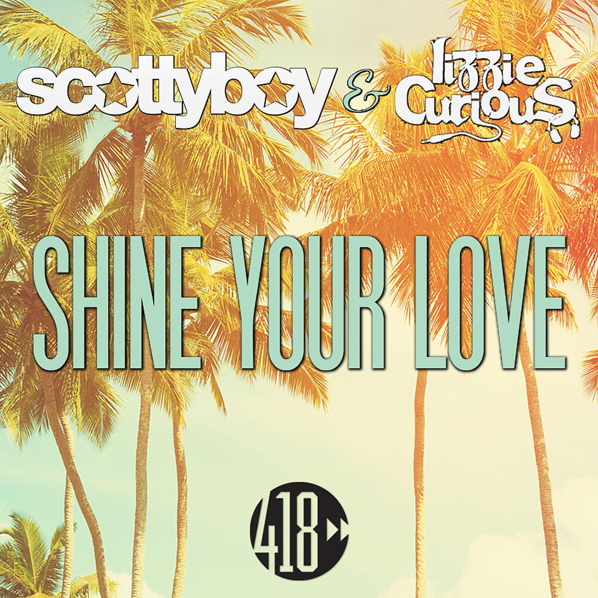 Постер альбома Shine Your Love