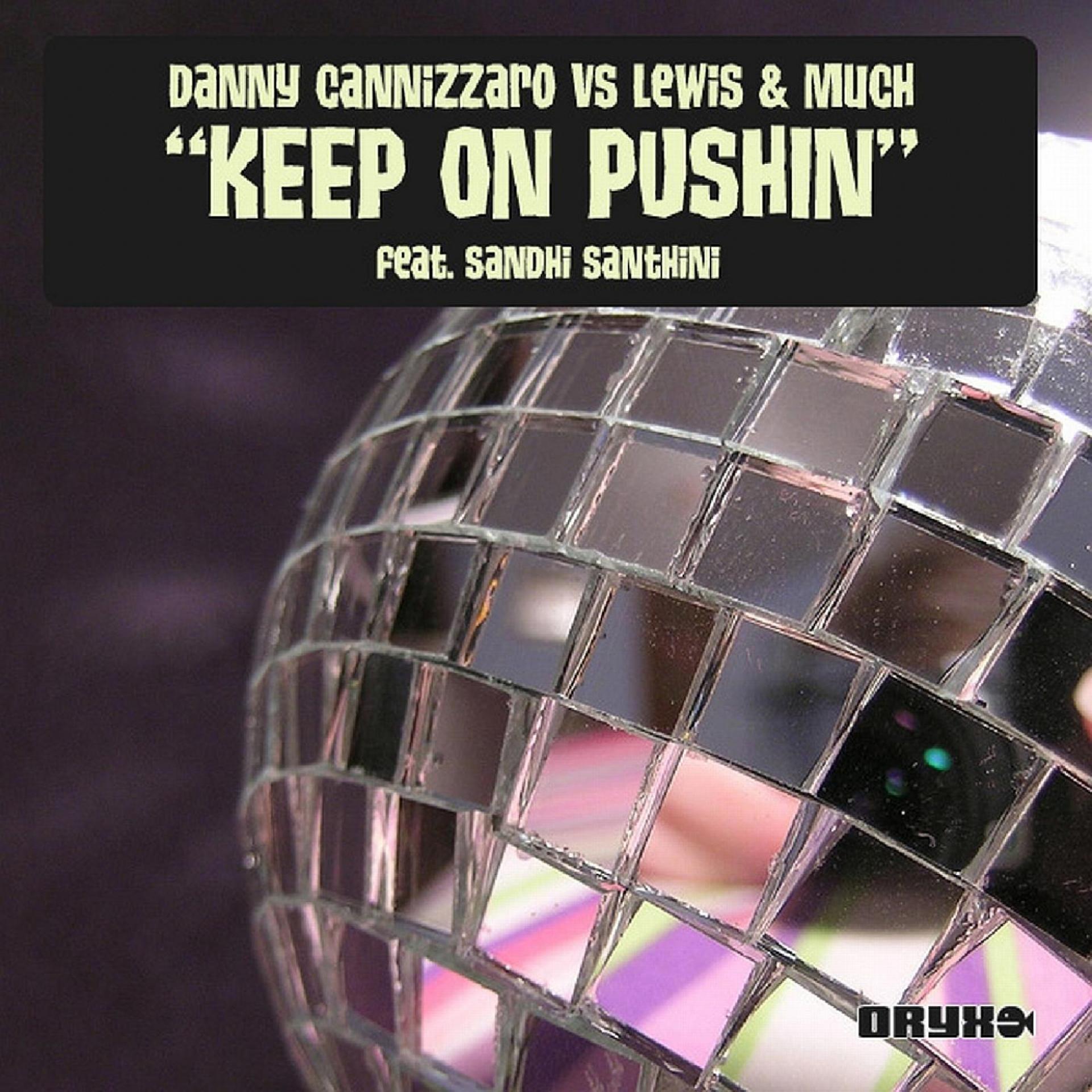 Постер альбома Keep On Pushin featuring Sandhi Santini