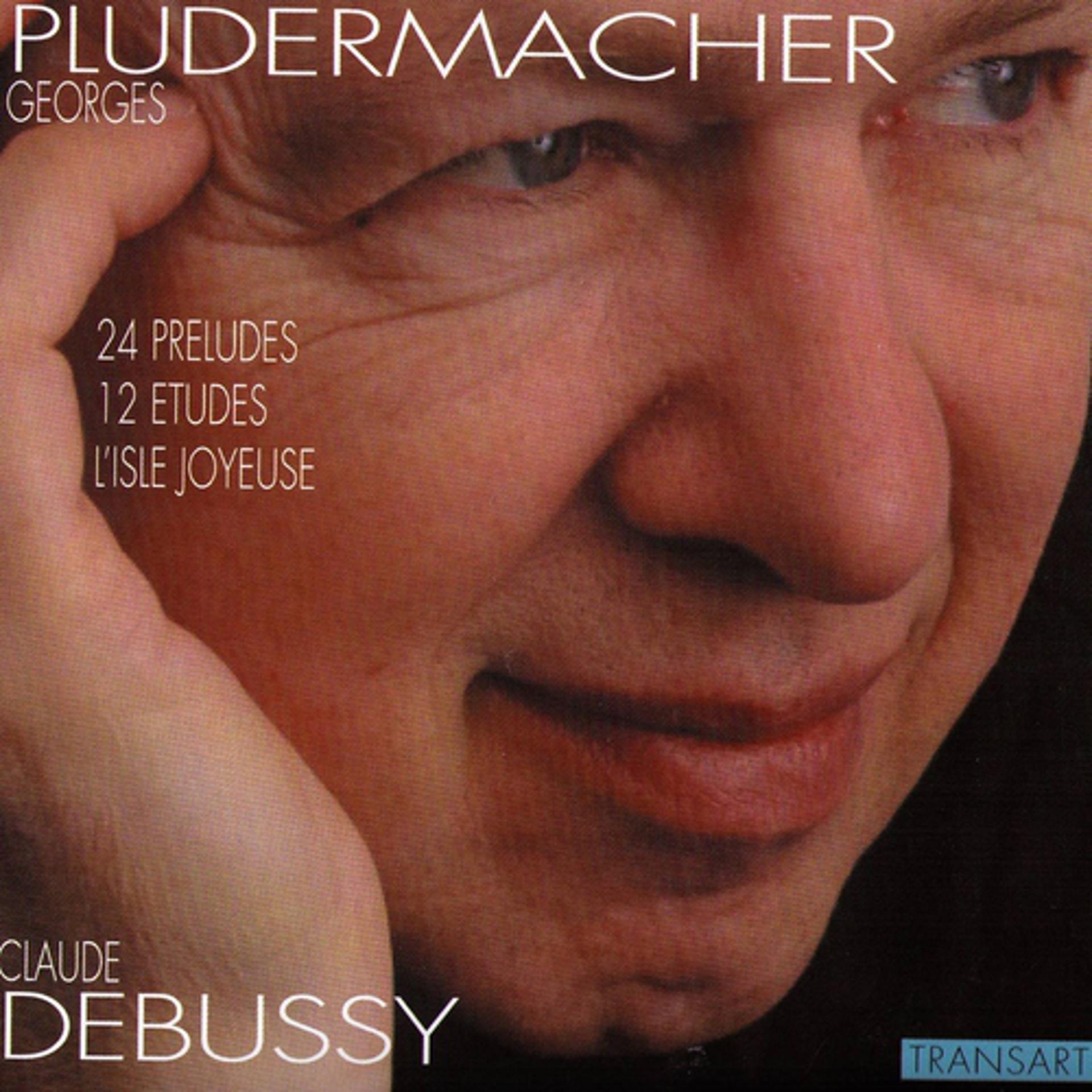 Постер альбома Claude Debussy : 24 Preludes, 12 Etudes, l'Isle Joyeuse