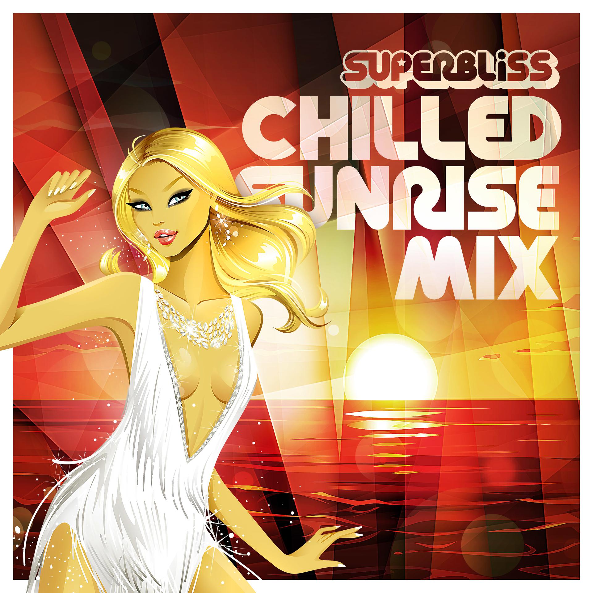 Постер альбома Superbliss: Chilled Sunrise Mix