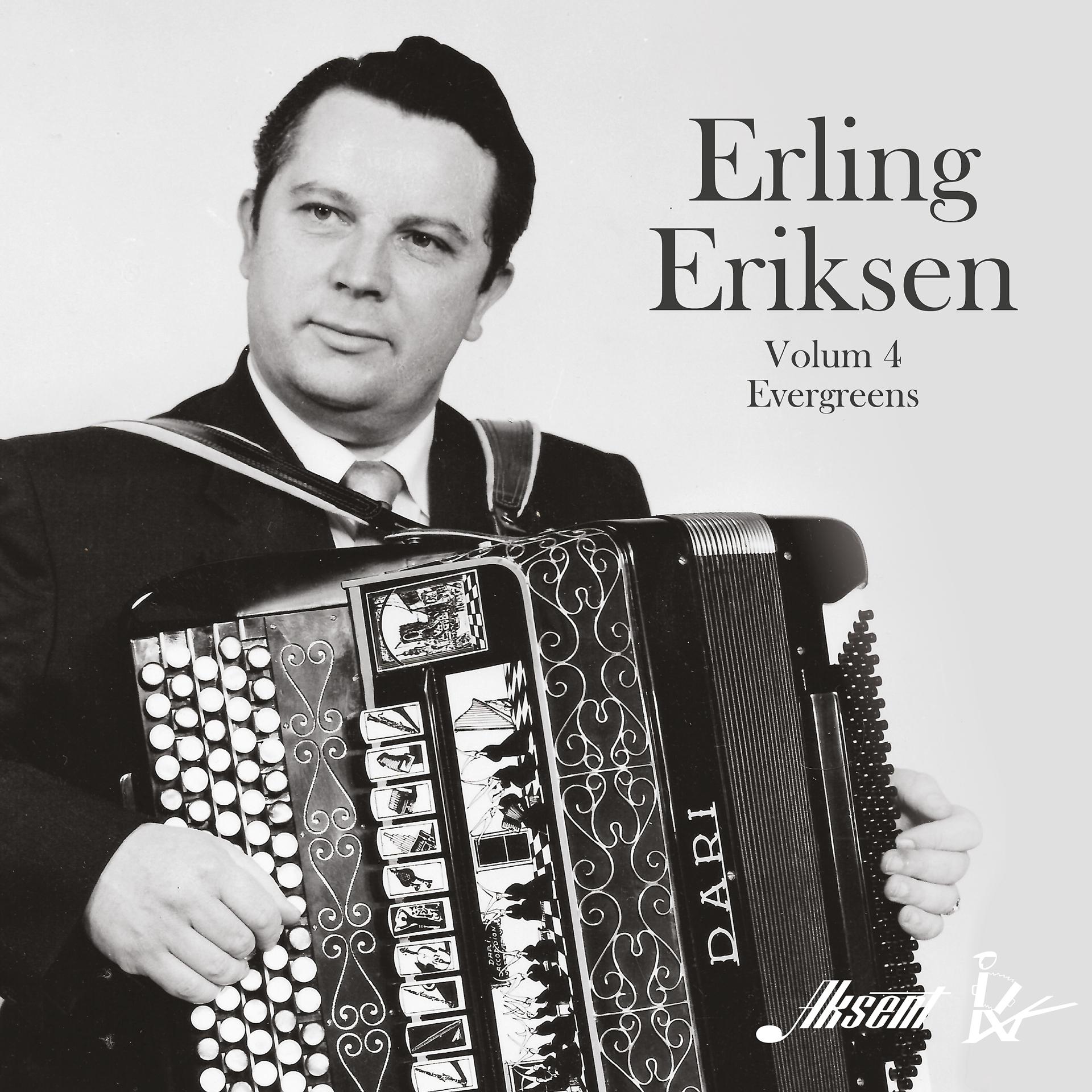 Постер альбома Erling Eriksen, volum 4 - Evergreens