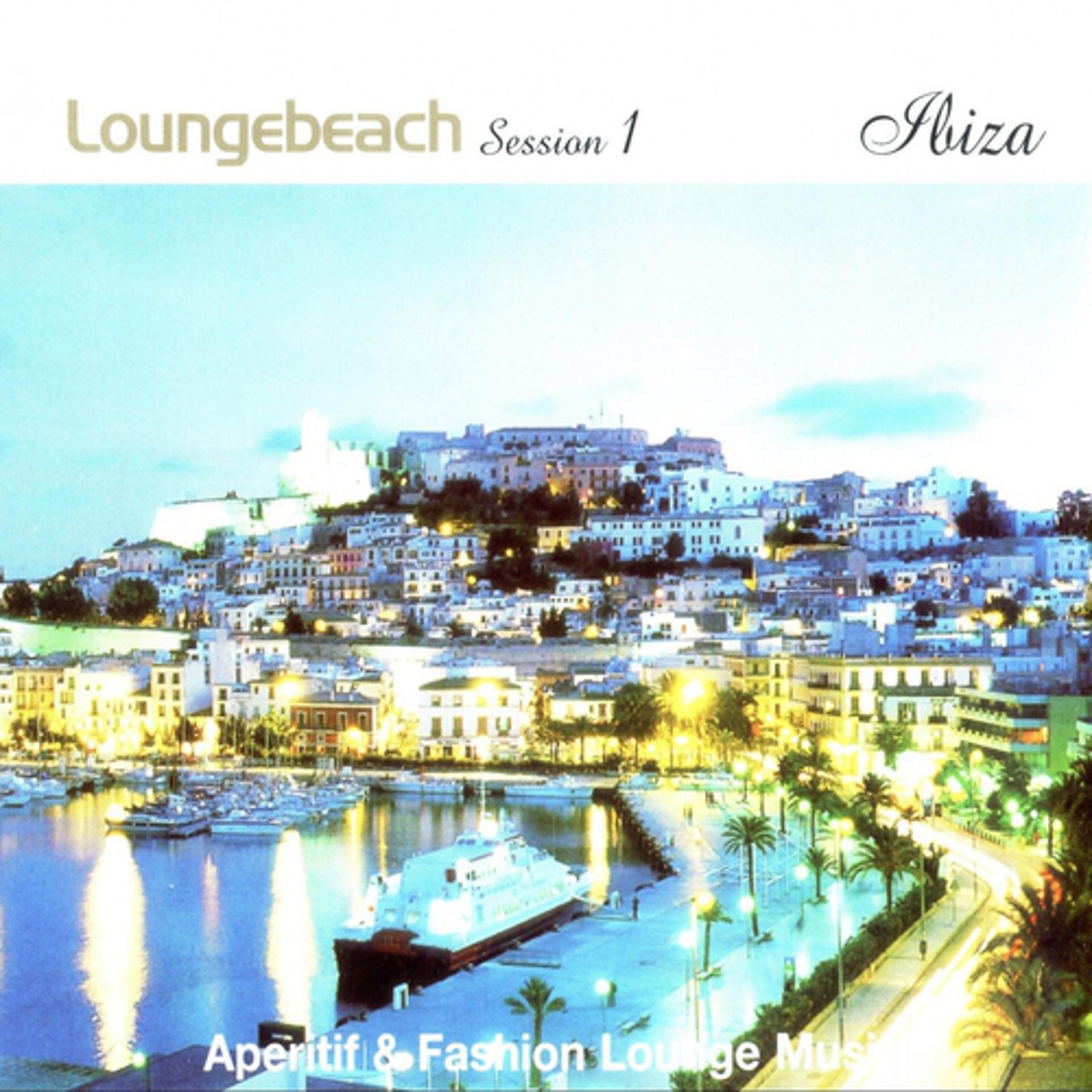 Постер альбома Loungebeach Session 1 - Ibiza