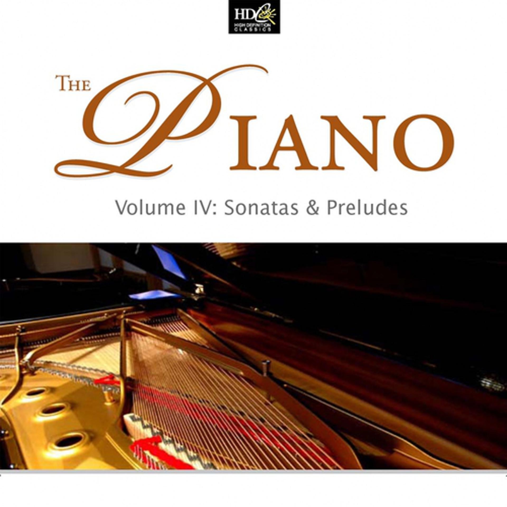 Постер альбома The Piano Vol. 4: Sonatas & Preludes (Famous Sonatas) [Part Two]