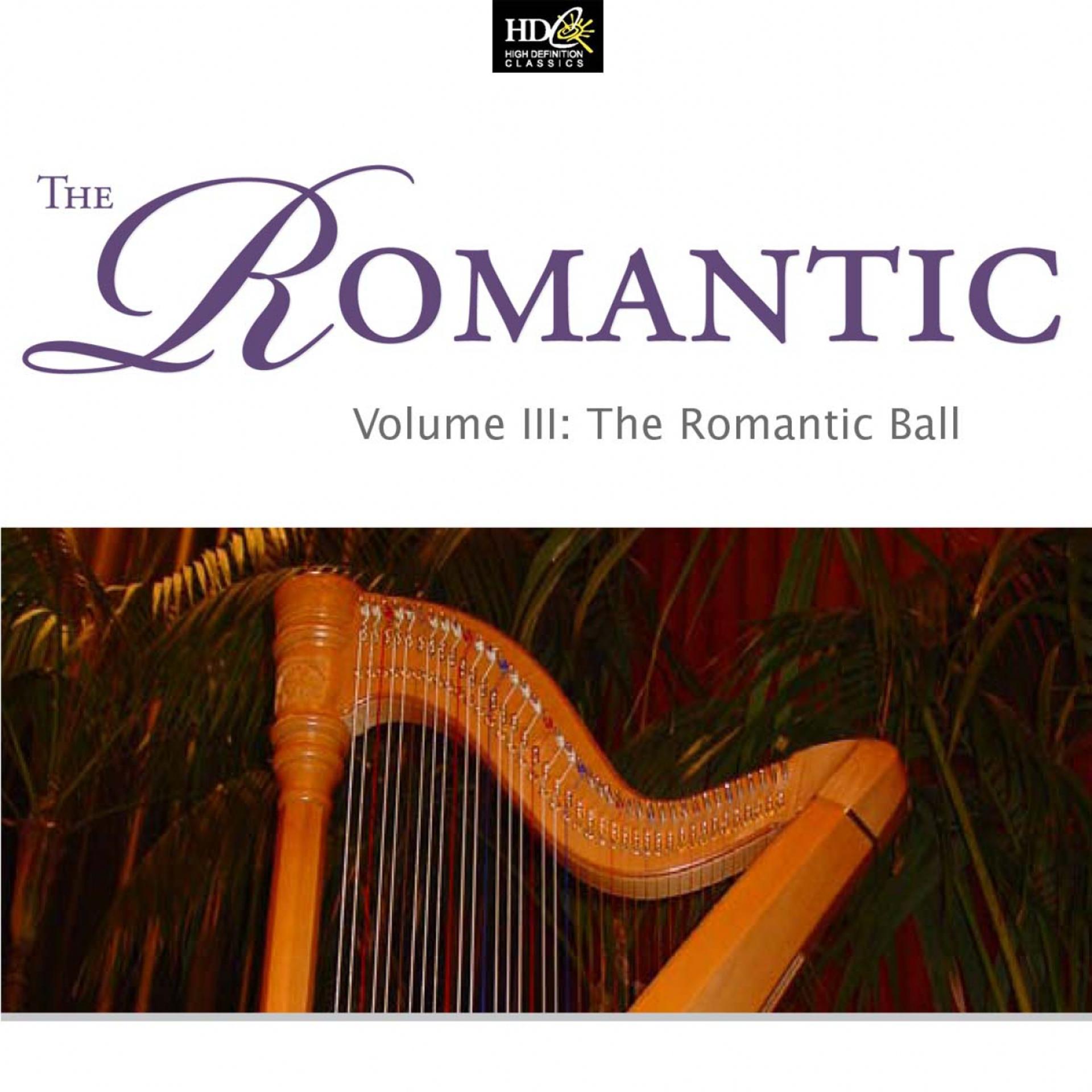 Постер альбома The Romantic Vol. 3: The Romantic Ball: Romantic Waltzes