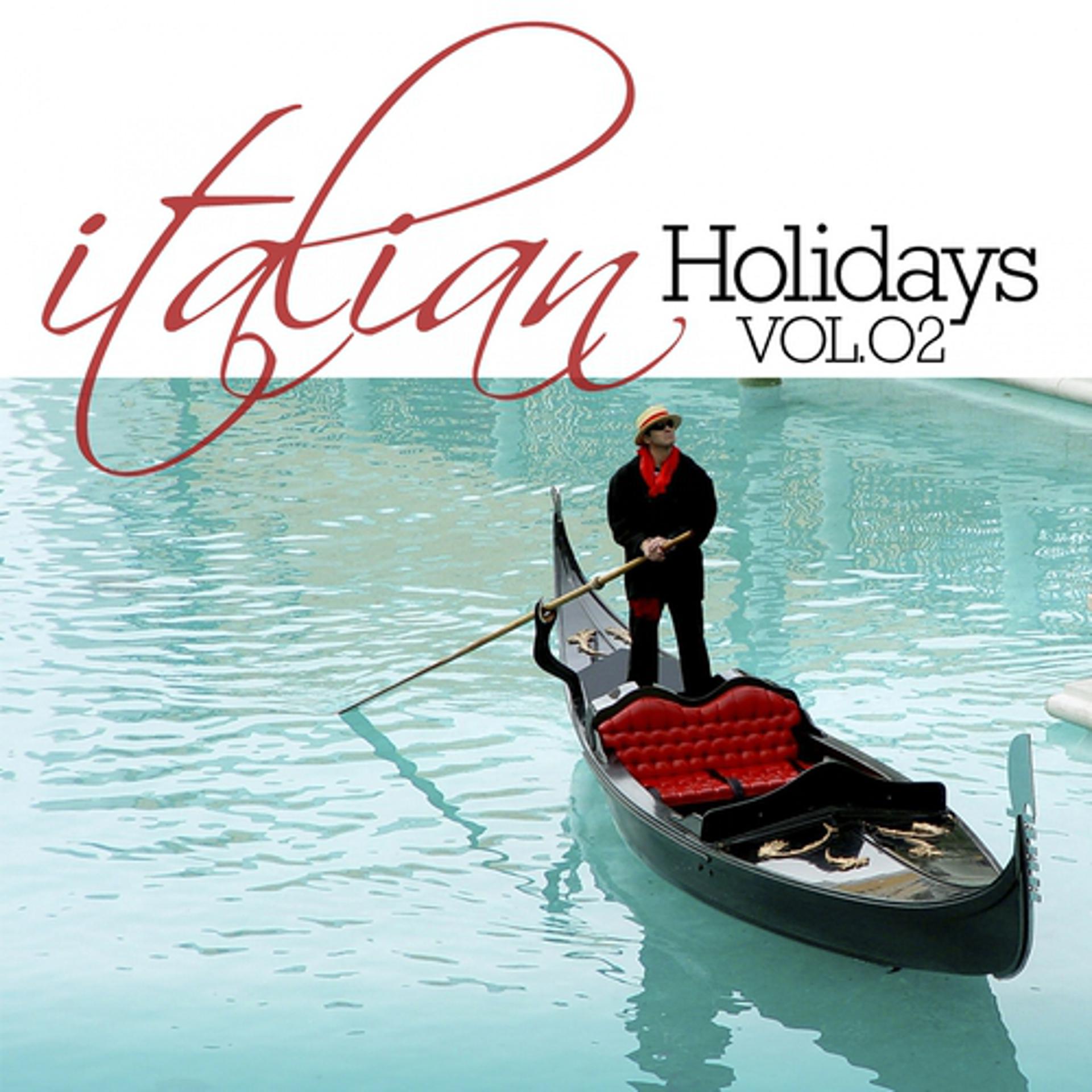 Постер альбома Italian Holidays Vol. 02