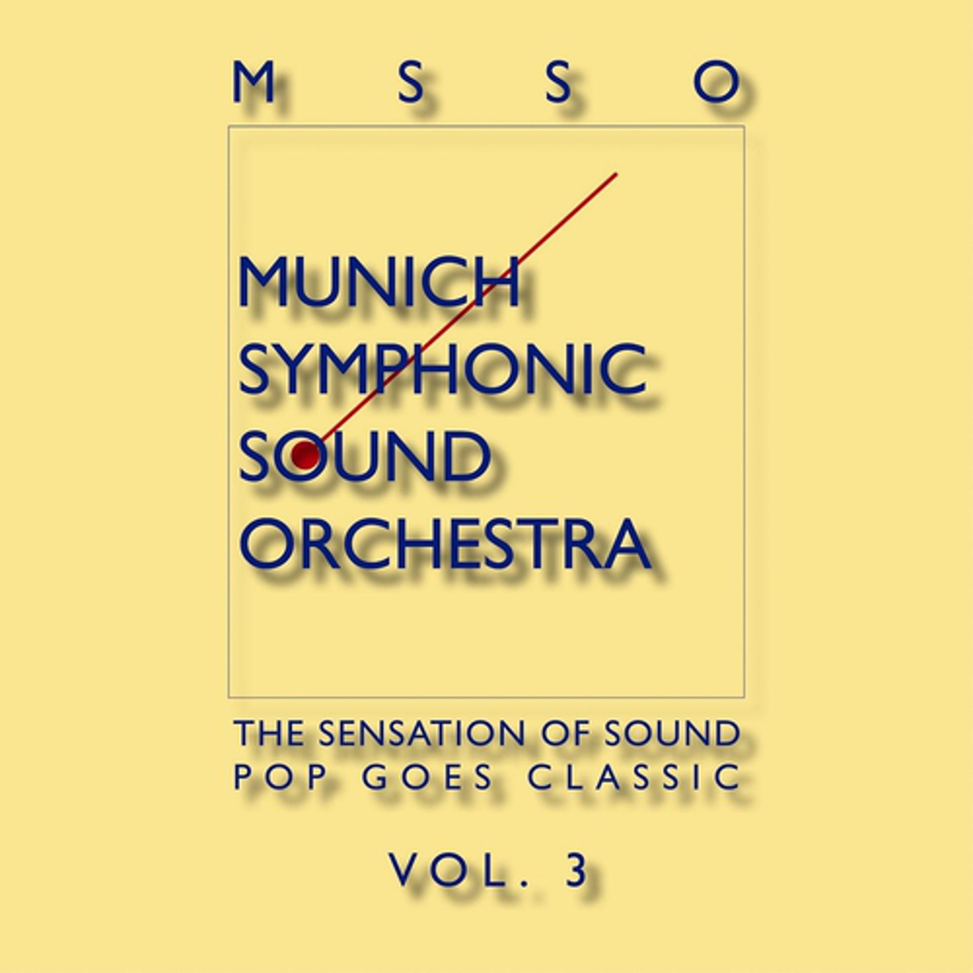 Постер альбома Msso Munich Symphonic Sound Orchestra - Pop Goes Classic Vol. 3