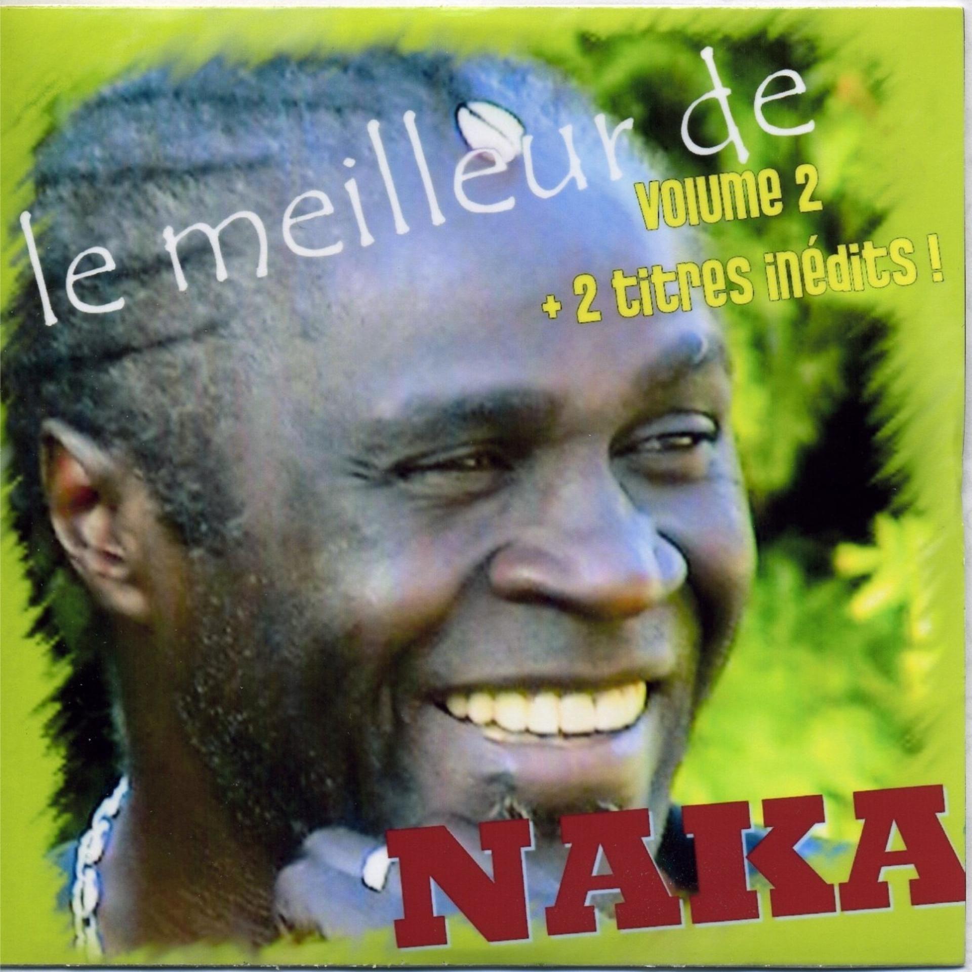 Постер альбома Le meilleur de Naka volume 2
