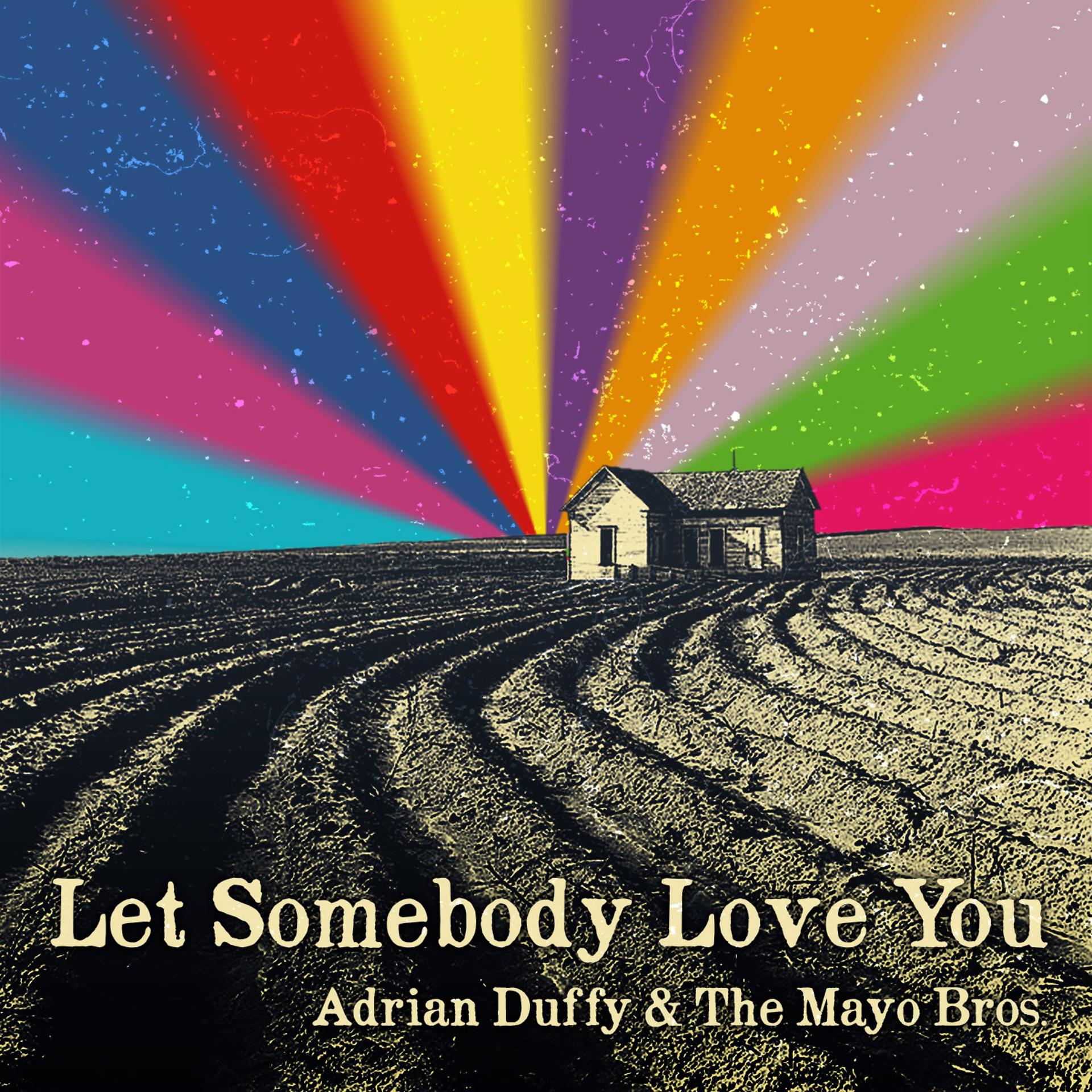 Постер альбома Let Somebody Love You