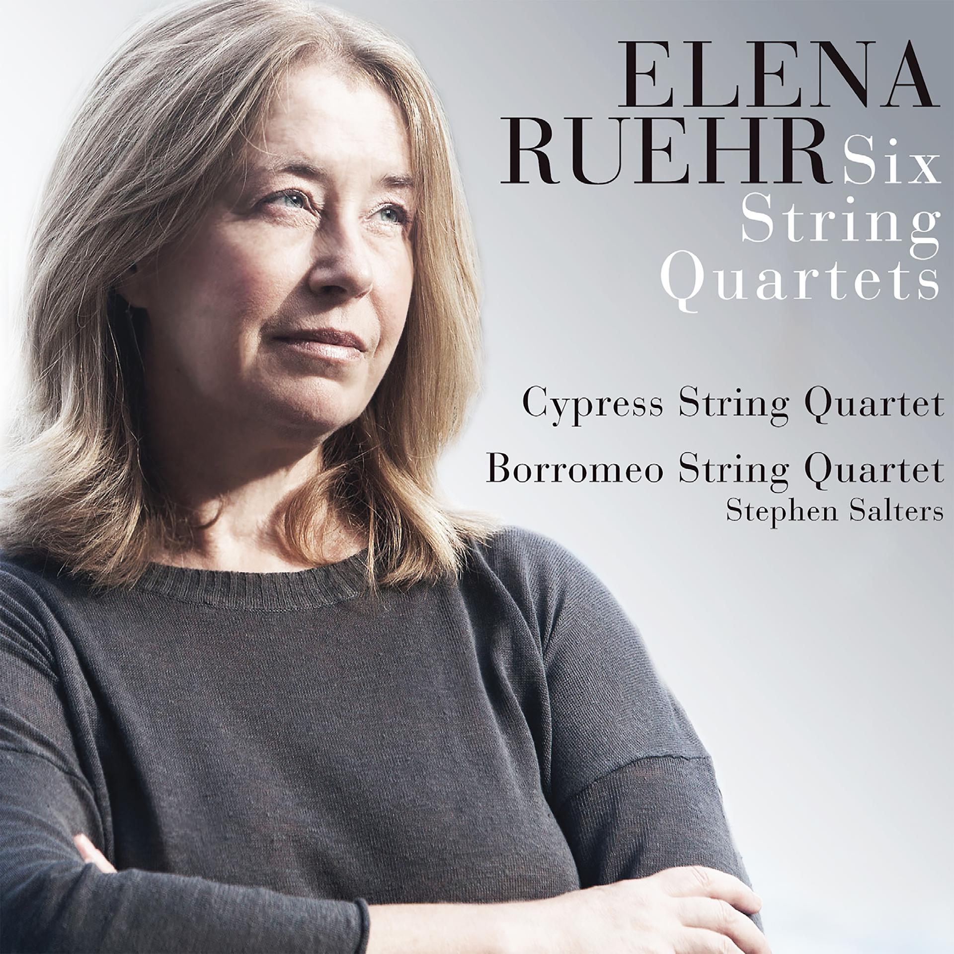 Постер альбома Elena Ruehr: Six String Quartets