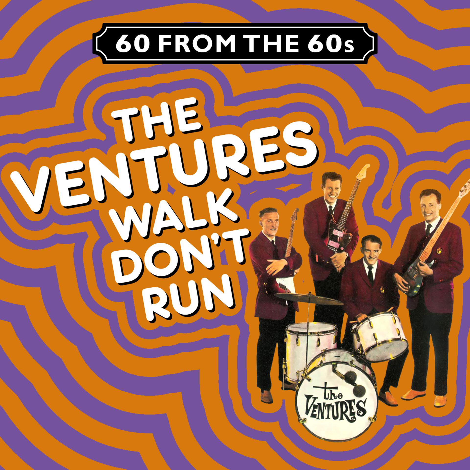 Постер альбома 60 from the 60s - Walk Don't Run