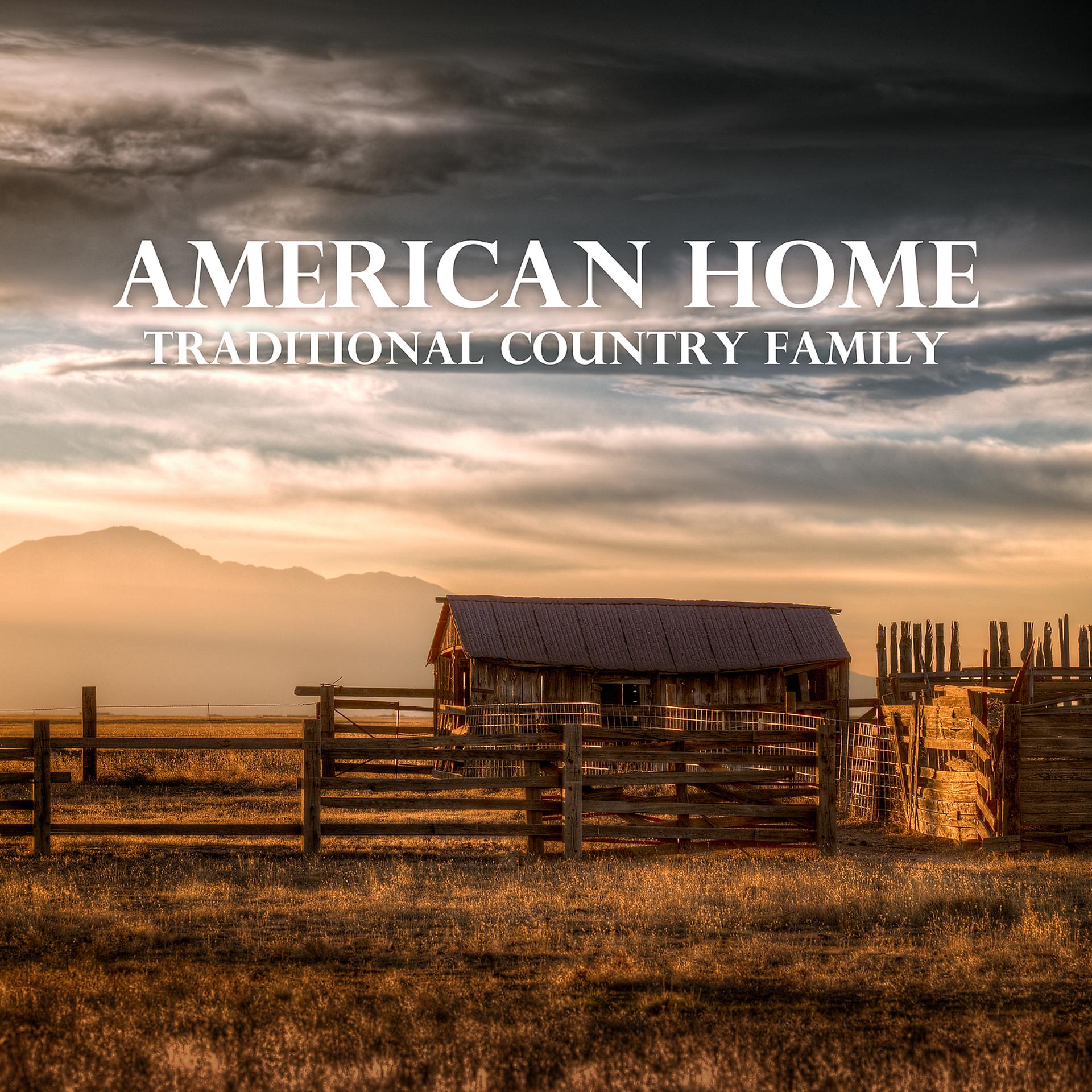 Постер альбома American Home – Traditional Country Family