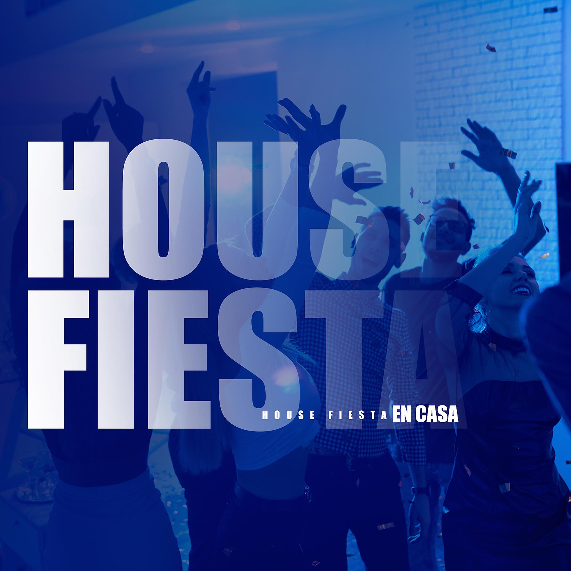 Постер альбома House Fiesta en Casa