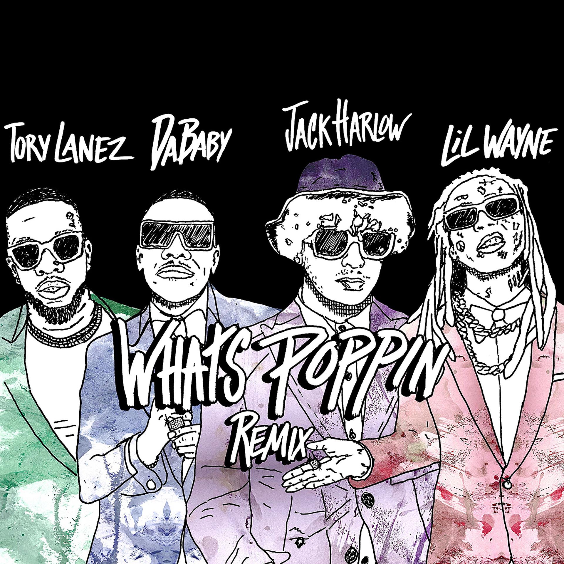 Постер к треку Jack Harlow, Tory Lanez, DaBaby, Lil Wayne - WHATS POPPIN (feat. DaBaby, Tory Lanez & Lil Wayne) [Remix]