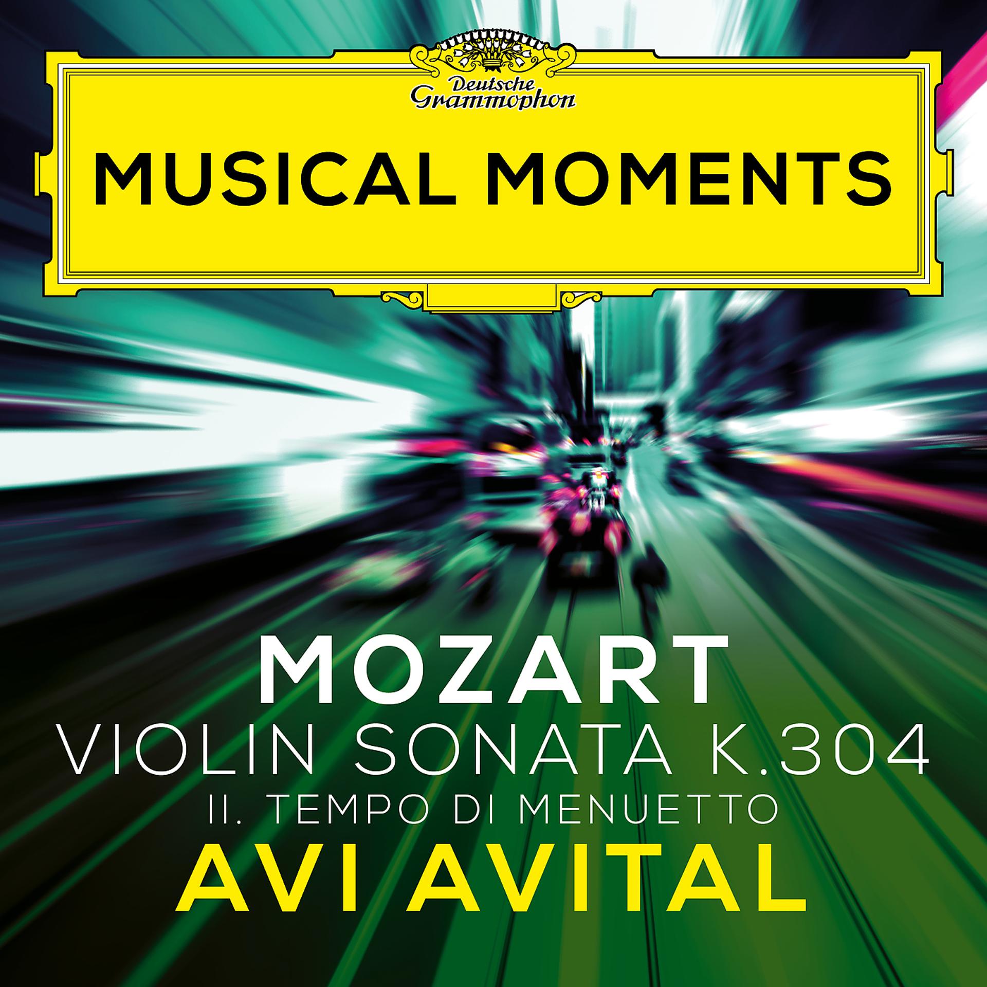 Постер альбома Mozart: Violin Sonata No. 21 in E Minor, K. 304: II. Tempo di Menuetto (Transcr. Avital for Mandolin and Piano)
