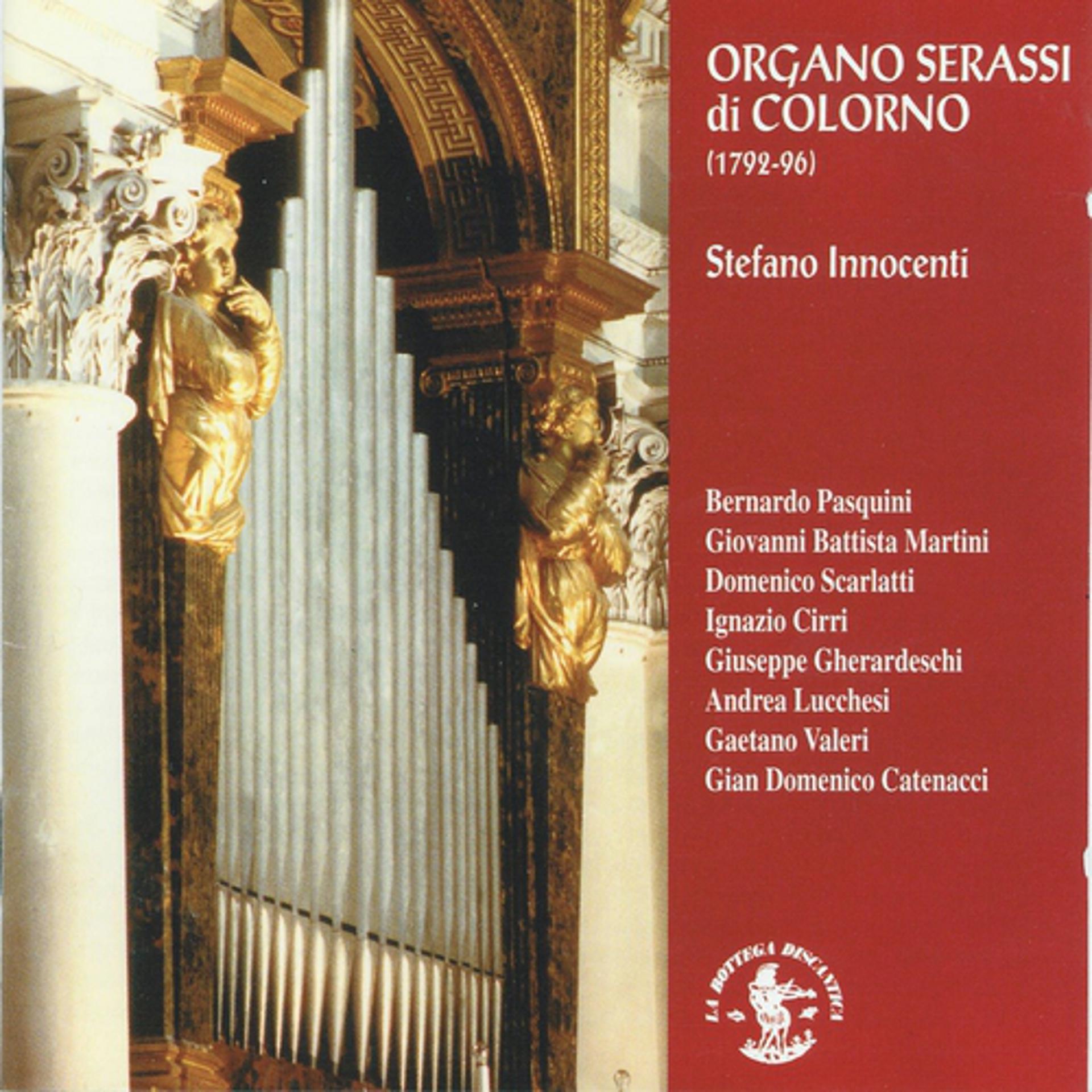 Постер альбома La Sonata organistica del XVIII secolo - Organo Serassi 1792-96 - Chiesa di S. Liborio - Colorno - Parma - Italia