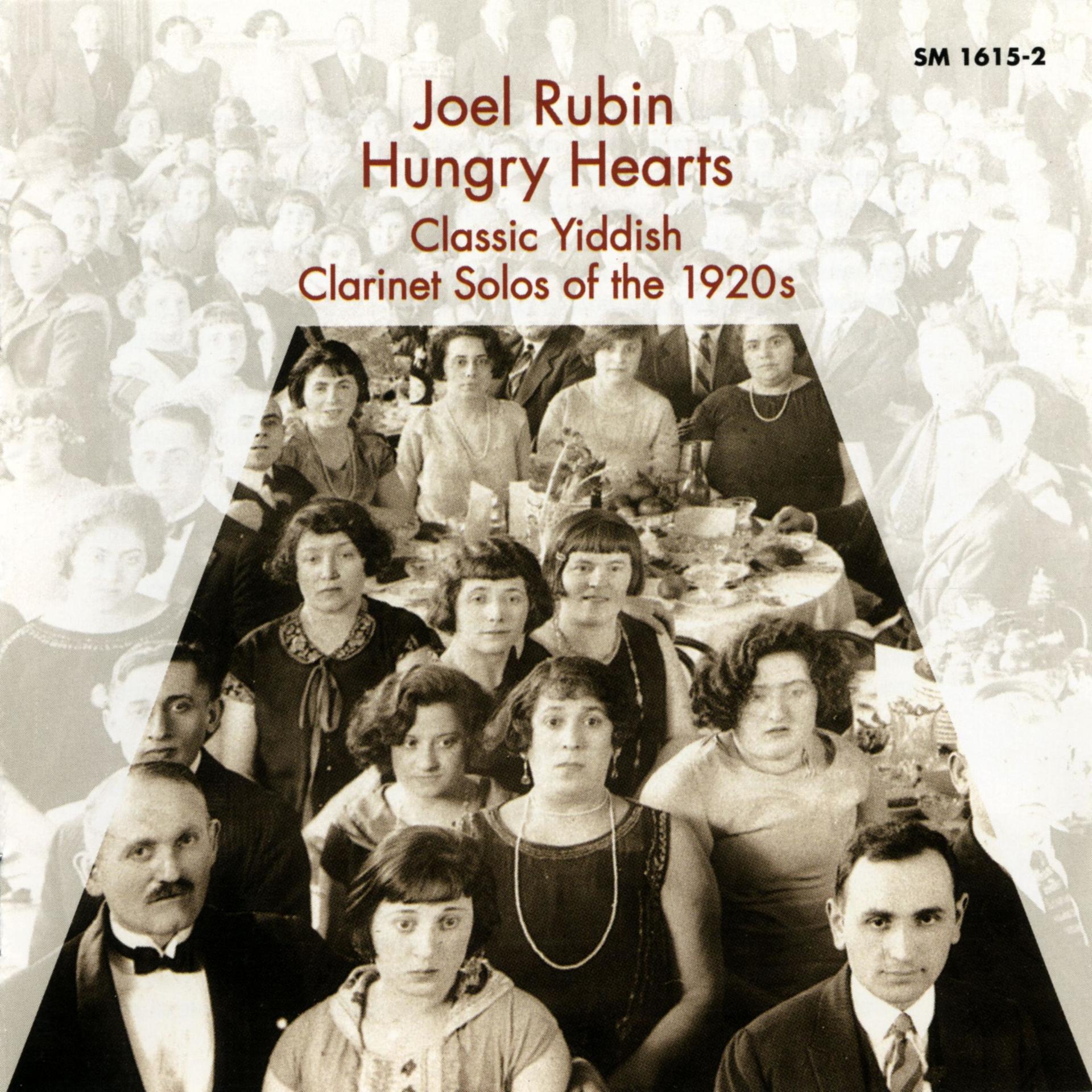 Постер альбома Hungry Hearts - Classic Yiddish Clarinet Solos of the 1920s