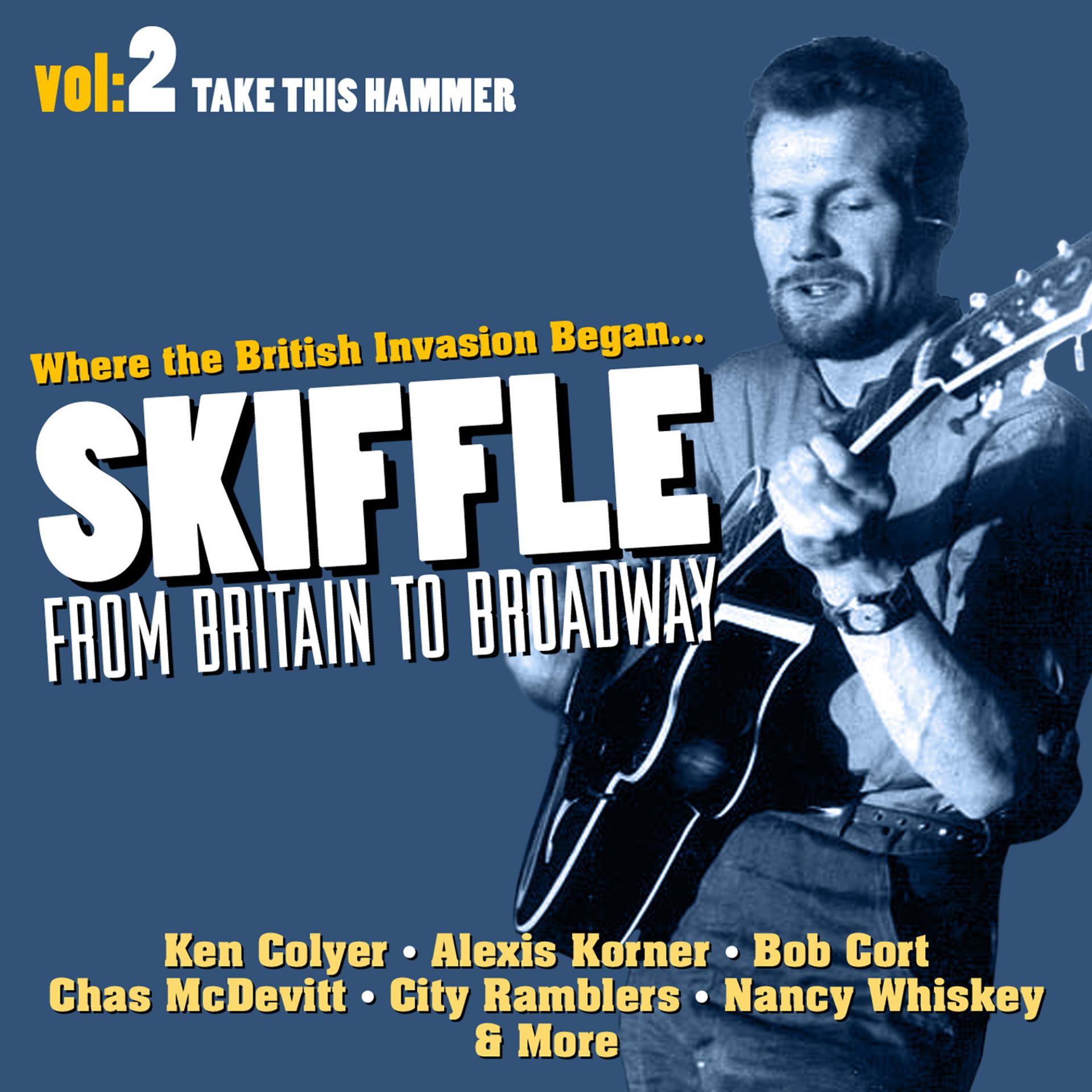 Постер альбома The Skiffle Story Two Take This Hammer