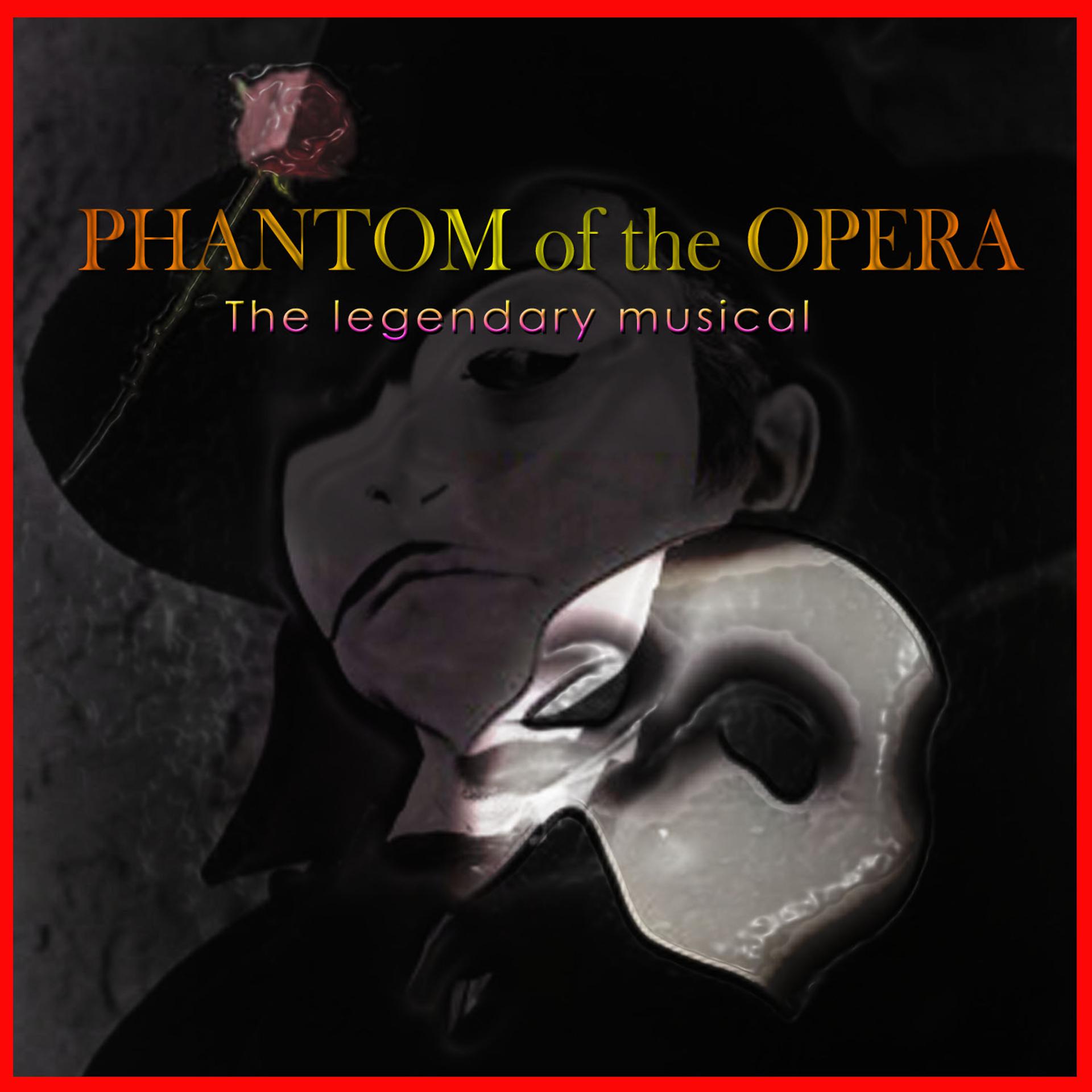 Постер альбома Phantom of the Opera - The Legendary Musical