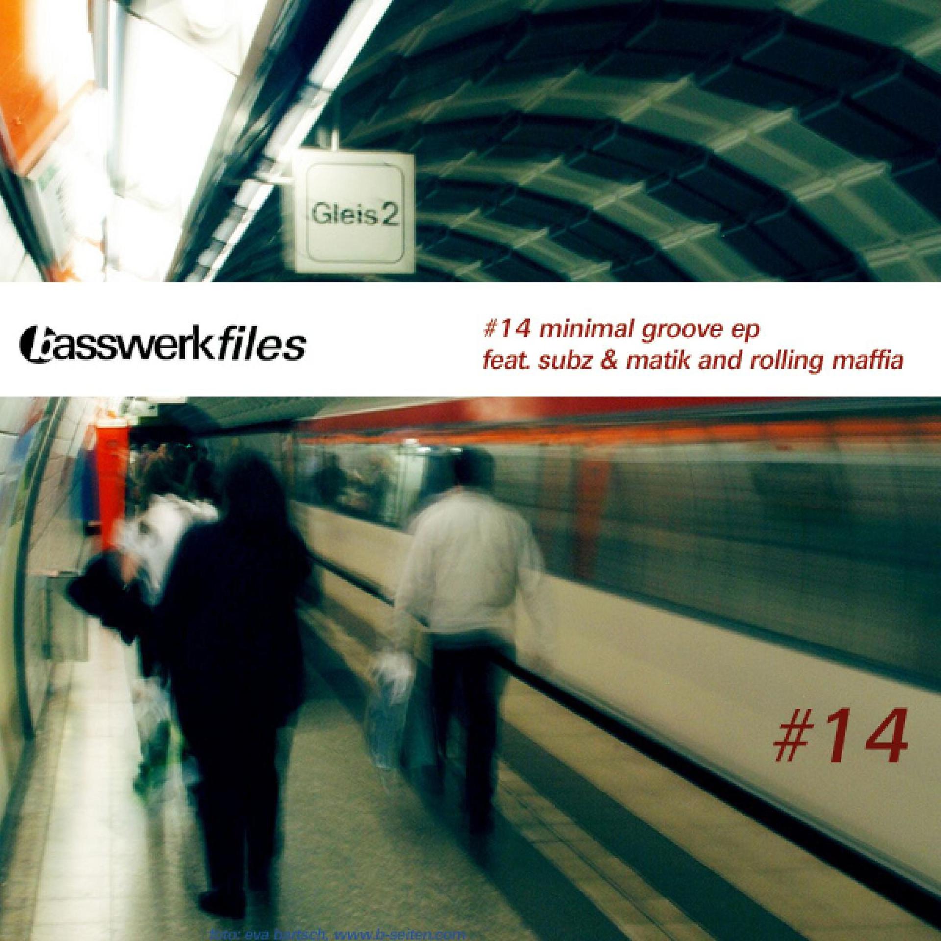 Постер альбома Basswerk Files #014 Minimal Groove EP