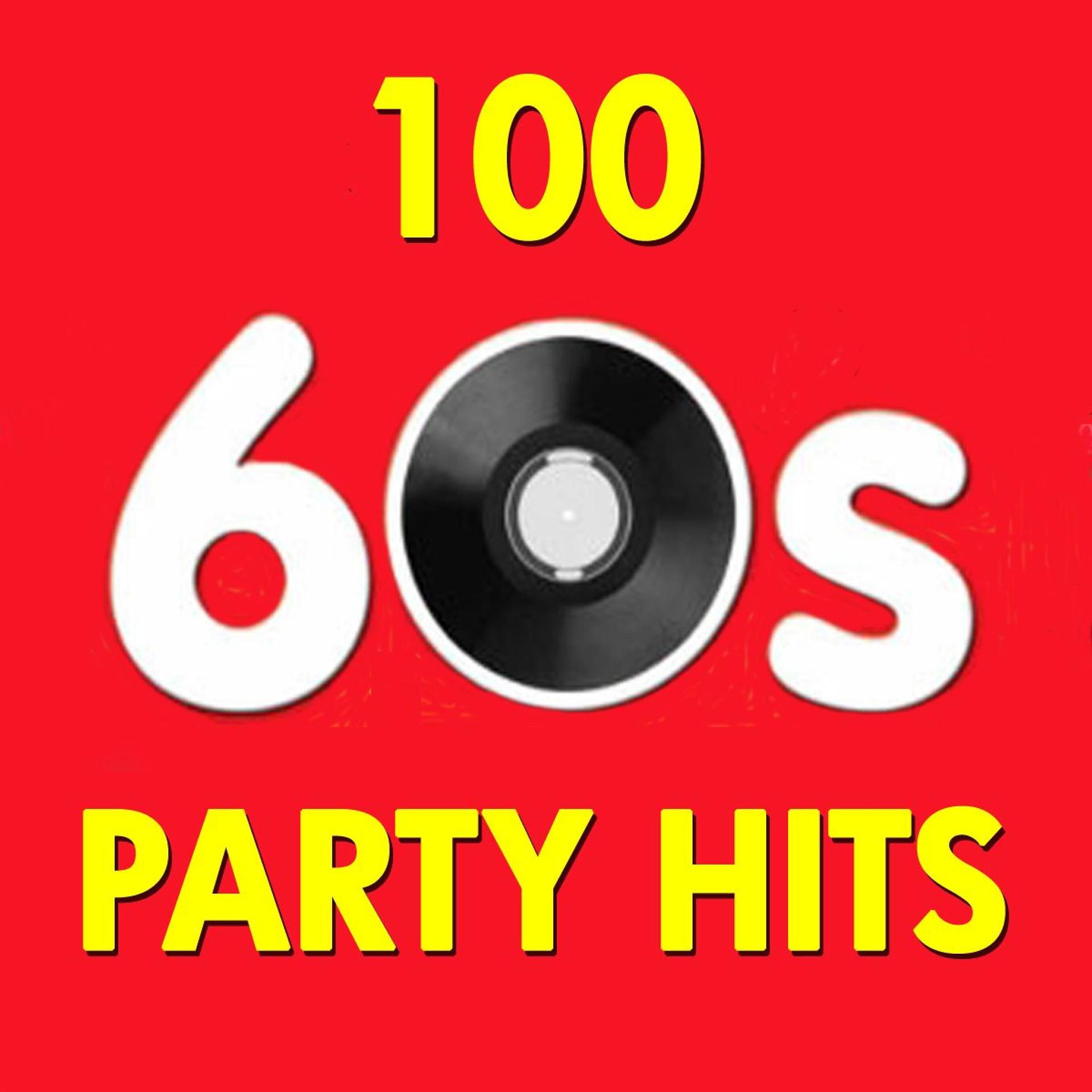 Постер альбома 100 Party Hits of the 60s