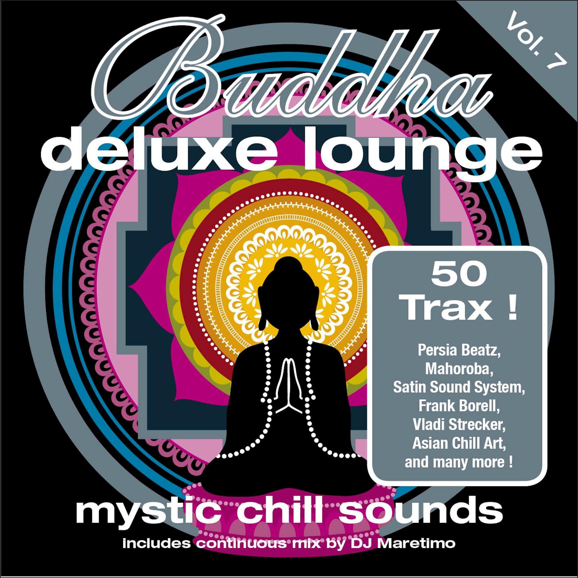 Постер альбома Buddha Deluxe Lounge, Vol. 7 - Mystic Chill Sounds